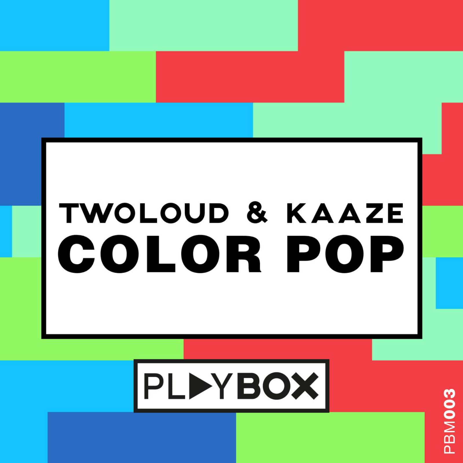 twoloud & Kaaze — Color Pop