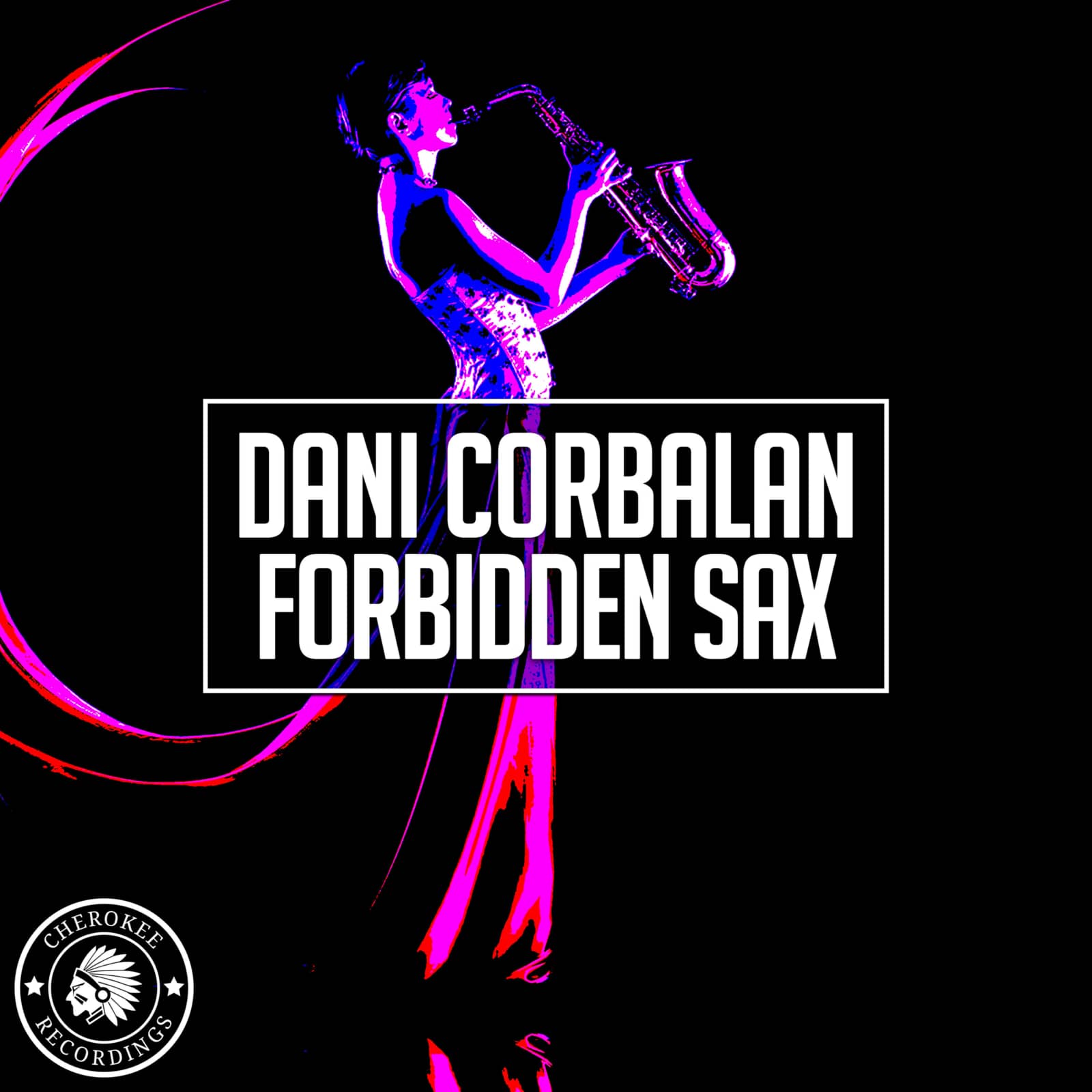 Dani Corbalan — Forbidden Sax (Radio Edit)