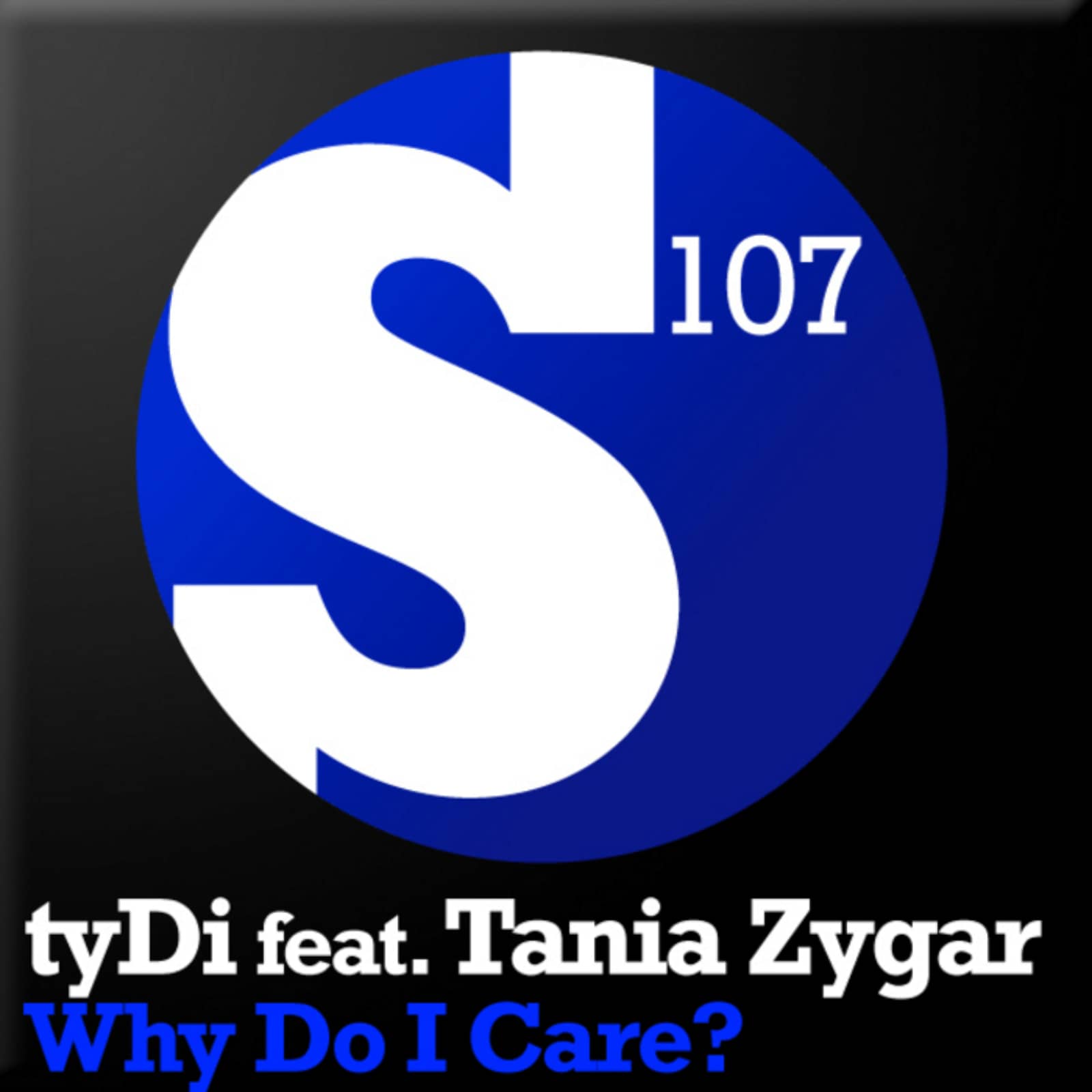 Tydi Feat Tania Zygar — Why Do I Care (Radio Mix)