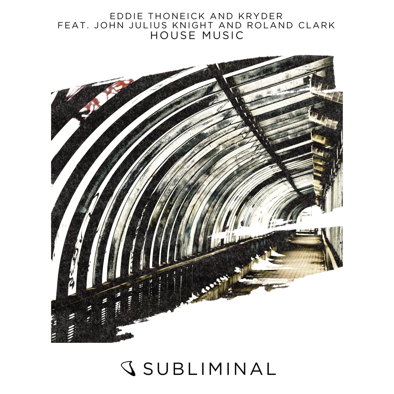 Eddie Thoneick & Kryder feat. DJ John ‘Julius’ Knight & Roland Clark — House Music (main mix)