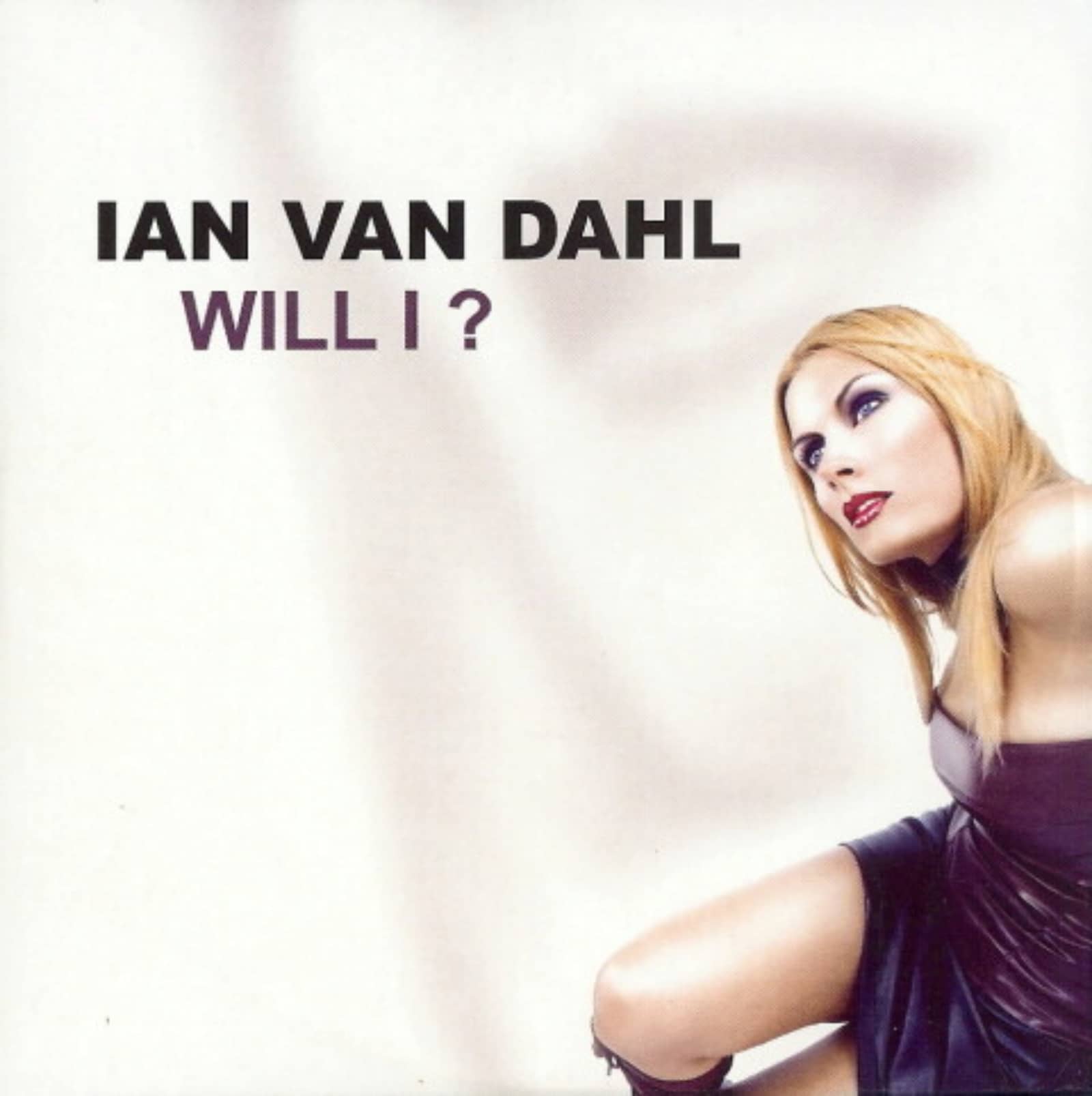 Ian Van Dahl — Will I ? (Extended Mix)