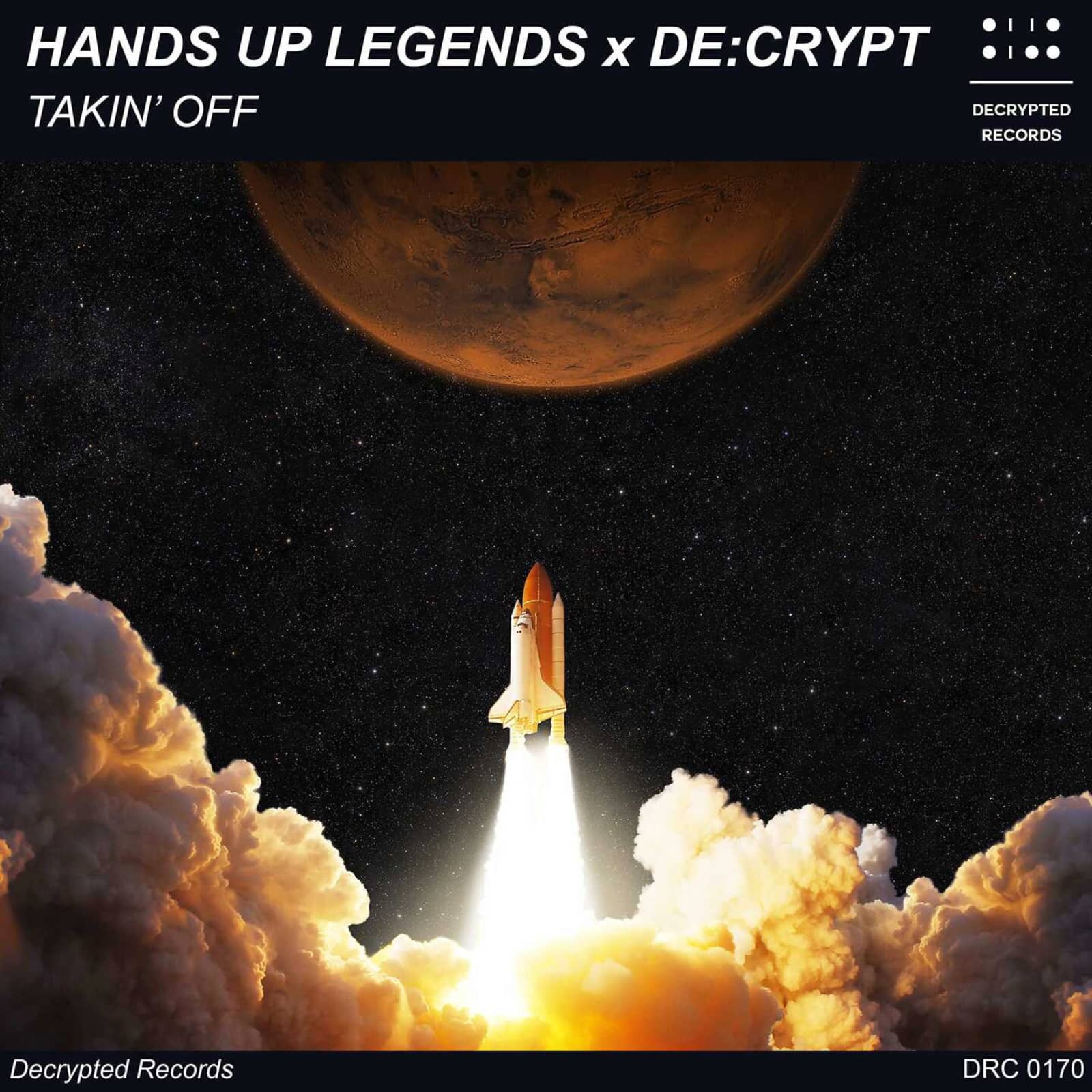 Hands Up Legends x De:crypt — Takin' Off