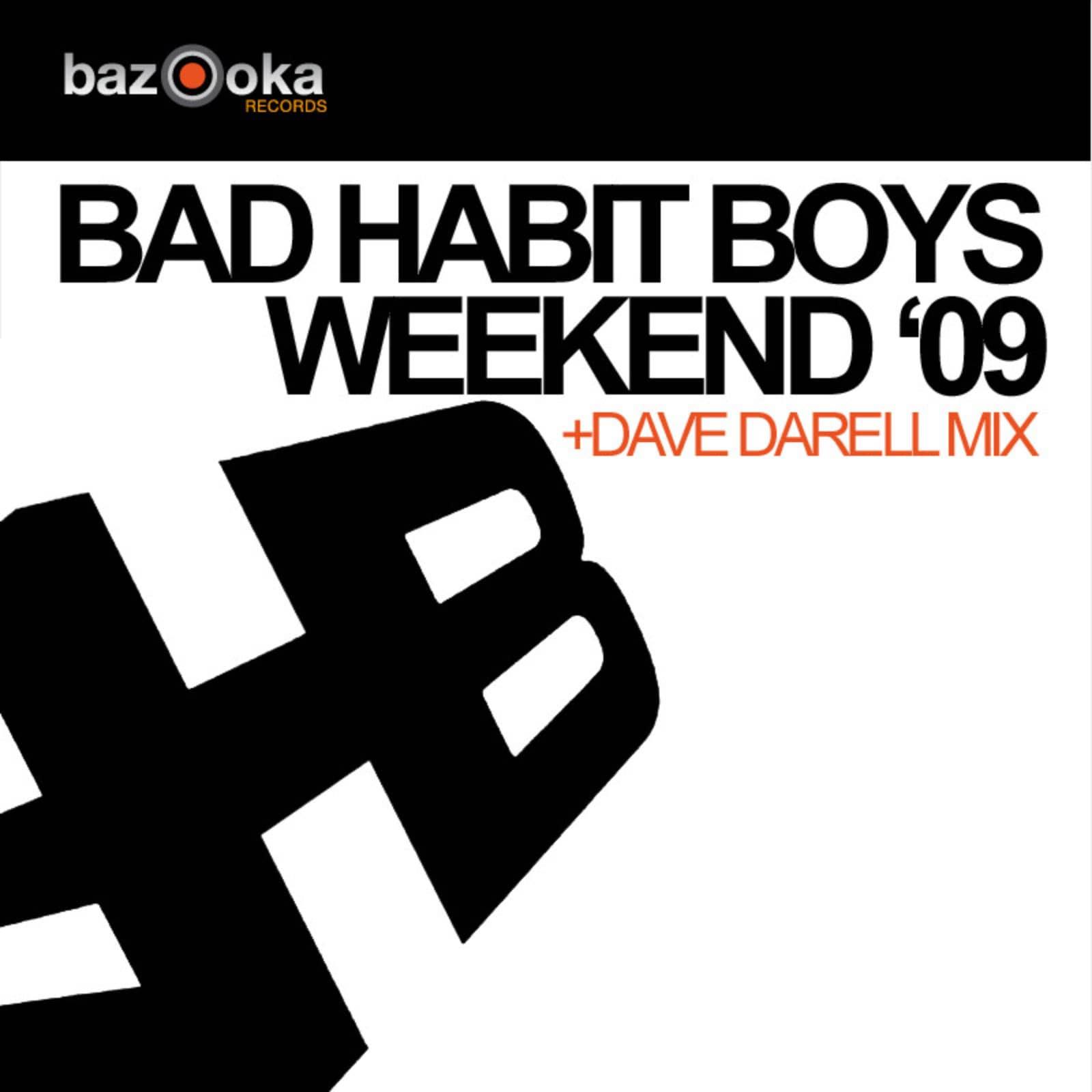 Bad Habit Boys — Weekend (C.J. Stone & George Dee's edit)
