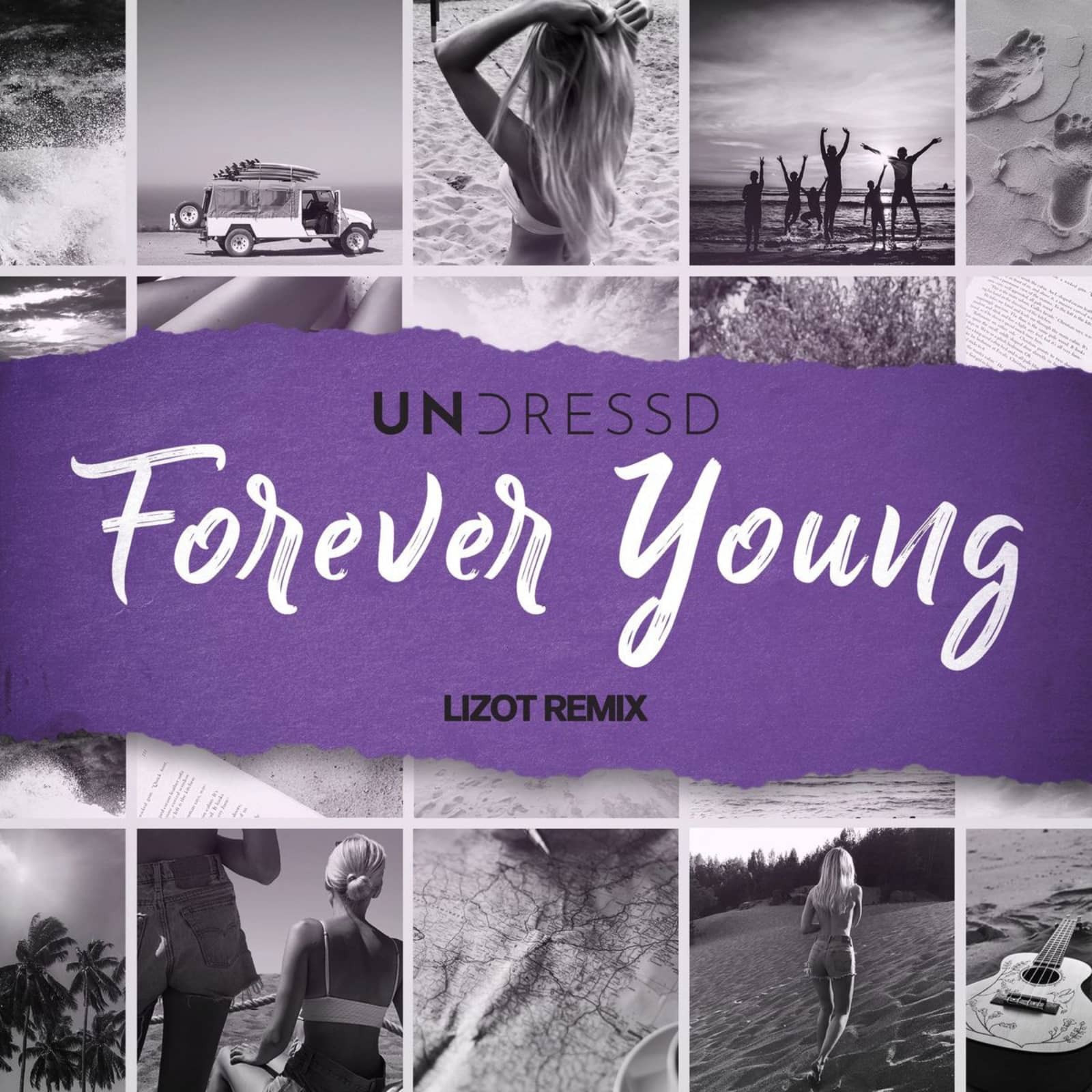 UNDRESSD feat. Ellie May — Forever Young (Lizot Remix)