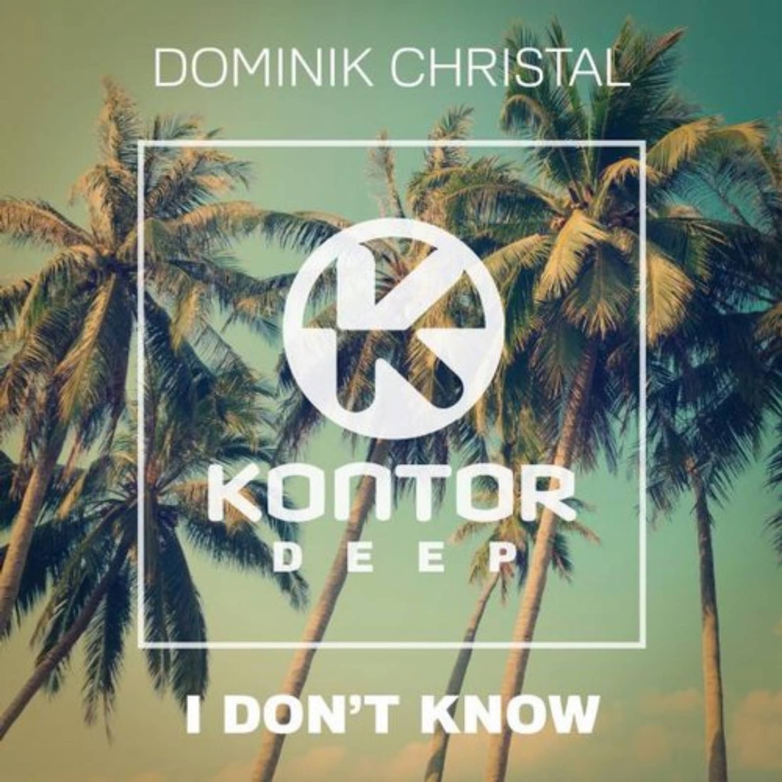 Dominik — I Don't Know