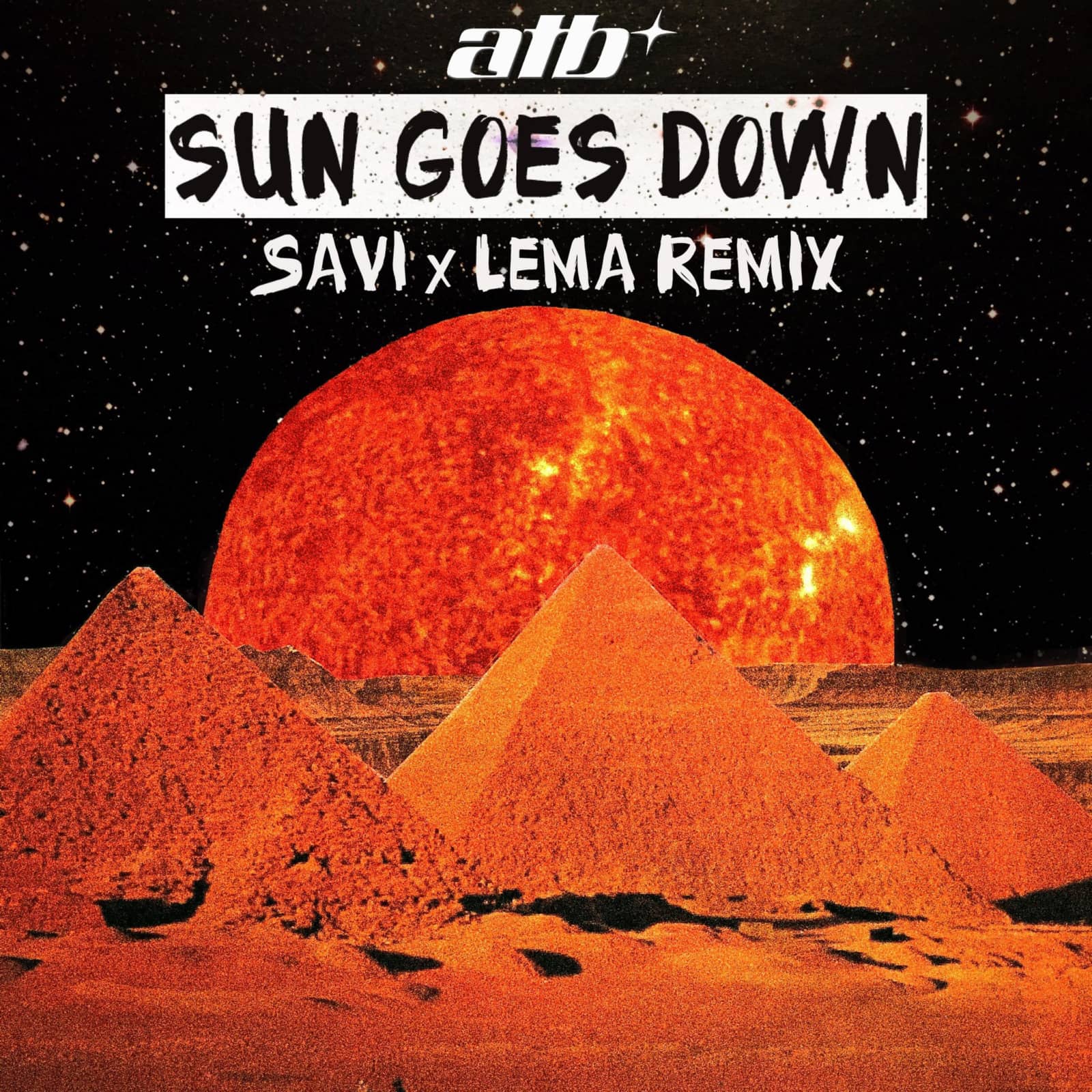 Atb — Sun Goes Down (Savi x Lema remix)