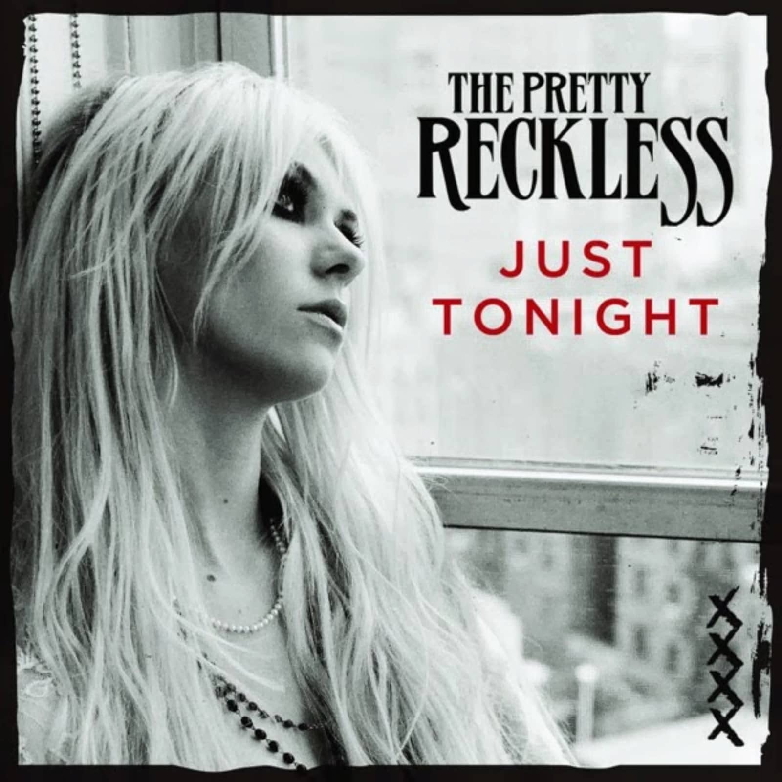 And light the me. Претти реклесс. Just Tonight the pretty Reckless обложка. Тейлор Момсен just Tonight. The pretty Reckless Постер.