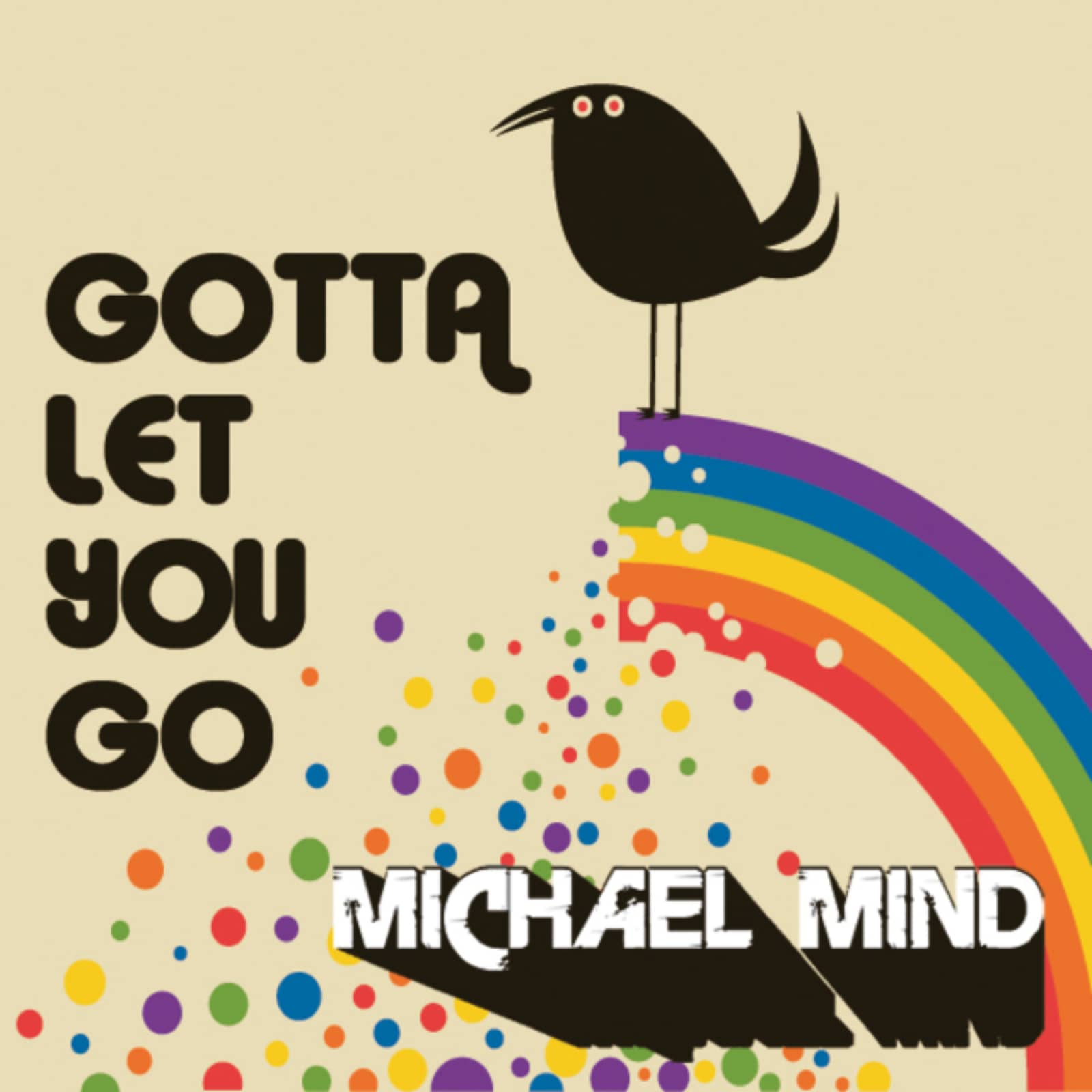 Michael Mind — Gotta Let You Go (Michael Mind's In Love Edit)
