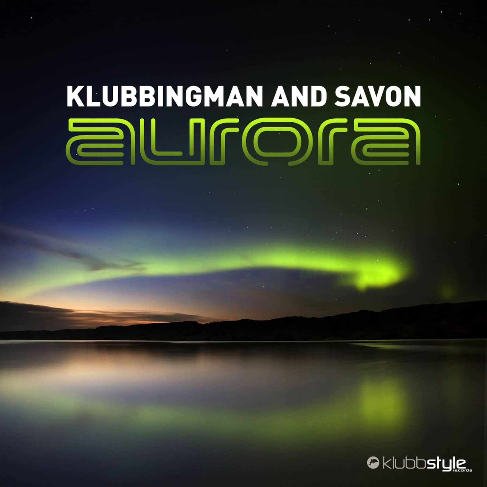 Klubbingman ft. Savon — Aurora (Club Mix)