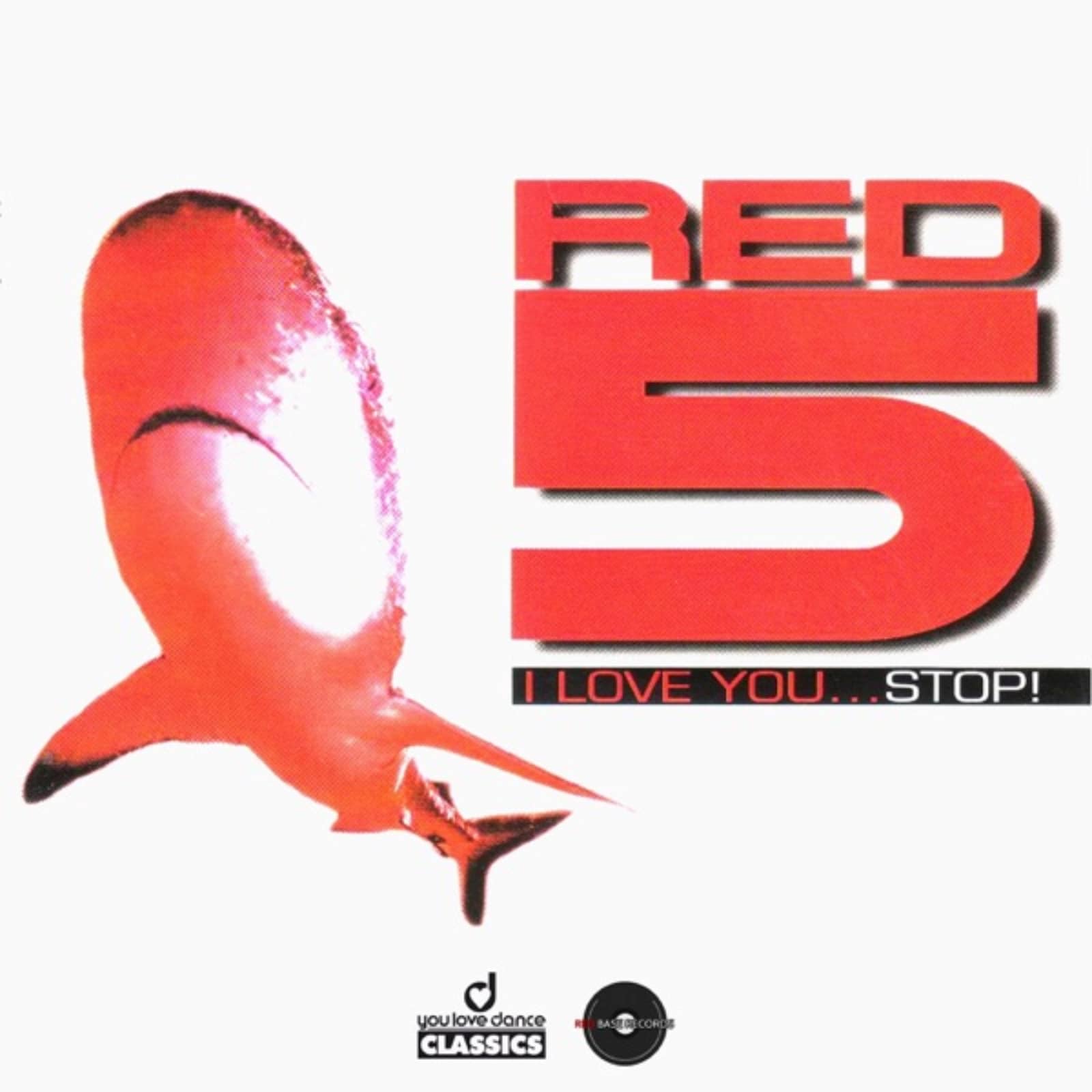 Red 5 — I Love You... Stop! (radio version)