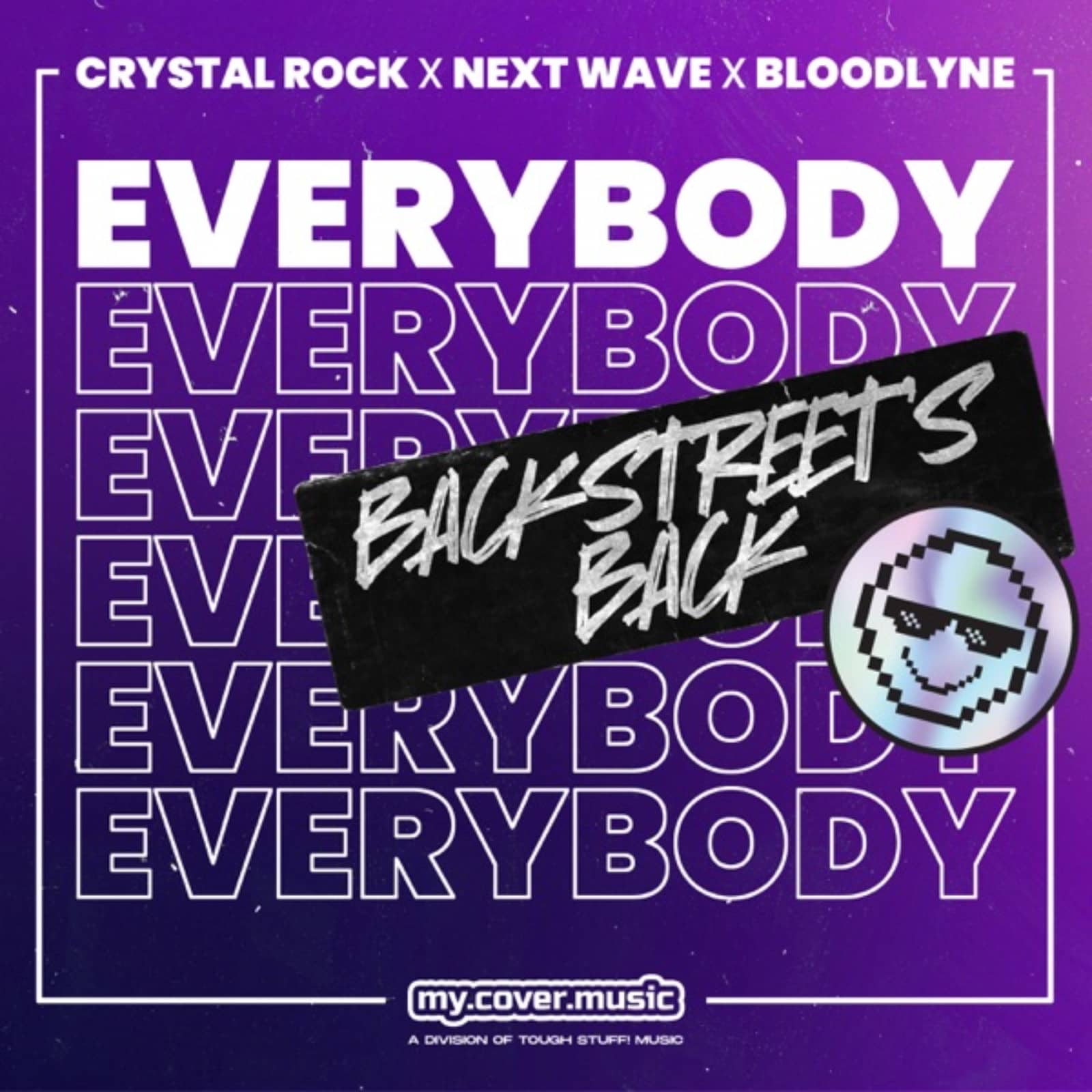 Crystal Rock x Next Wave x Bloodlyne — Everybody (Backstreet's Back)
