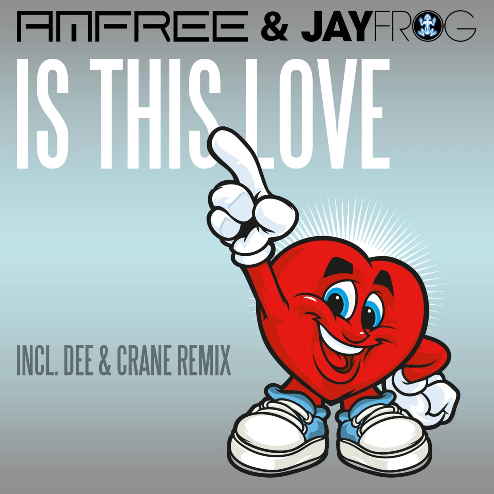 Amfree & Jay Frog — Is This Love