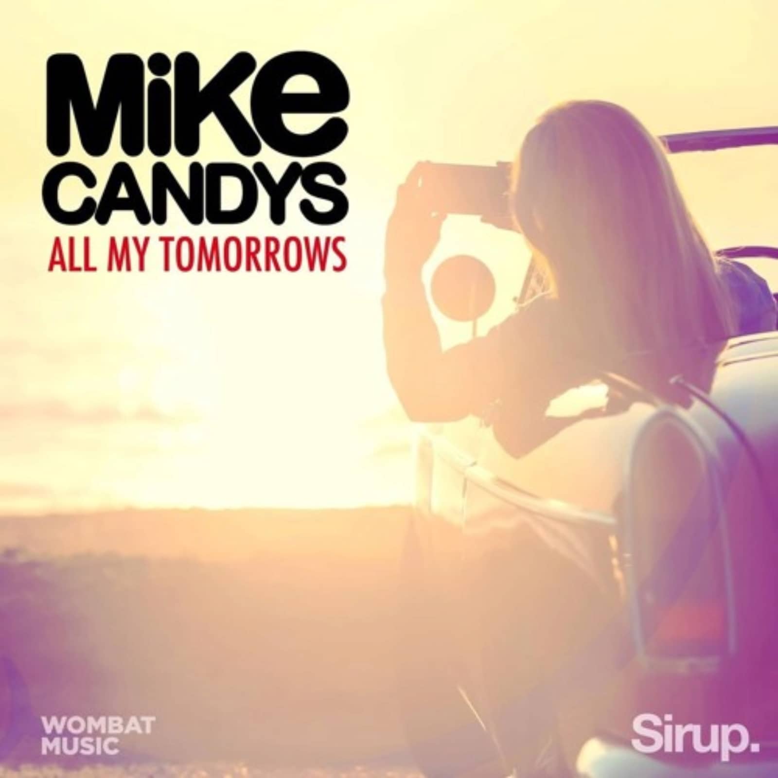 Mike Candys — All My Tomorrows (Extended Mix)