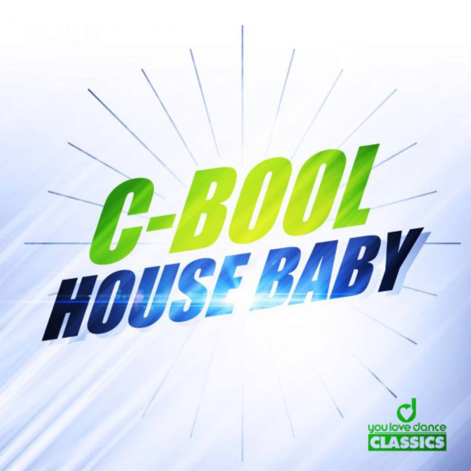 C-Bool — House Baby (Verano Radio Edit)