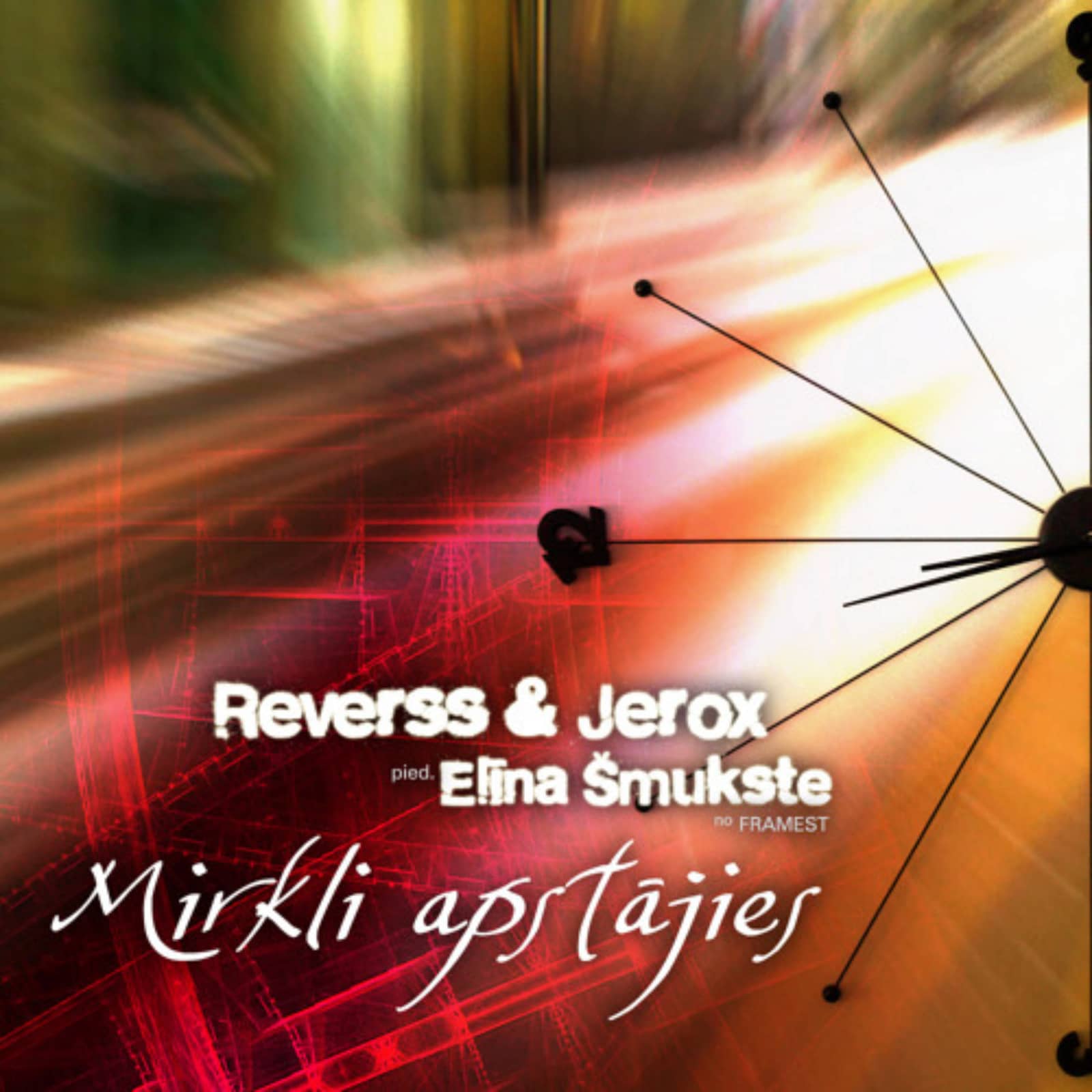 Reverss & Jerox pied. Elina Smukste (Framest) — Mirkli Apstajies (Edgar Mountain Remix)