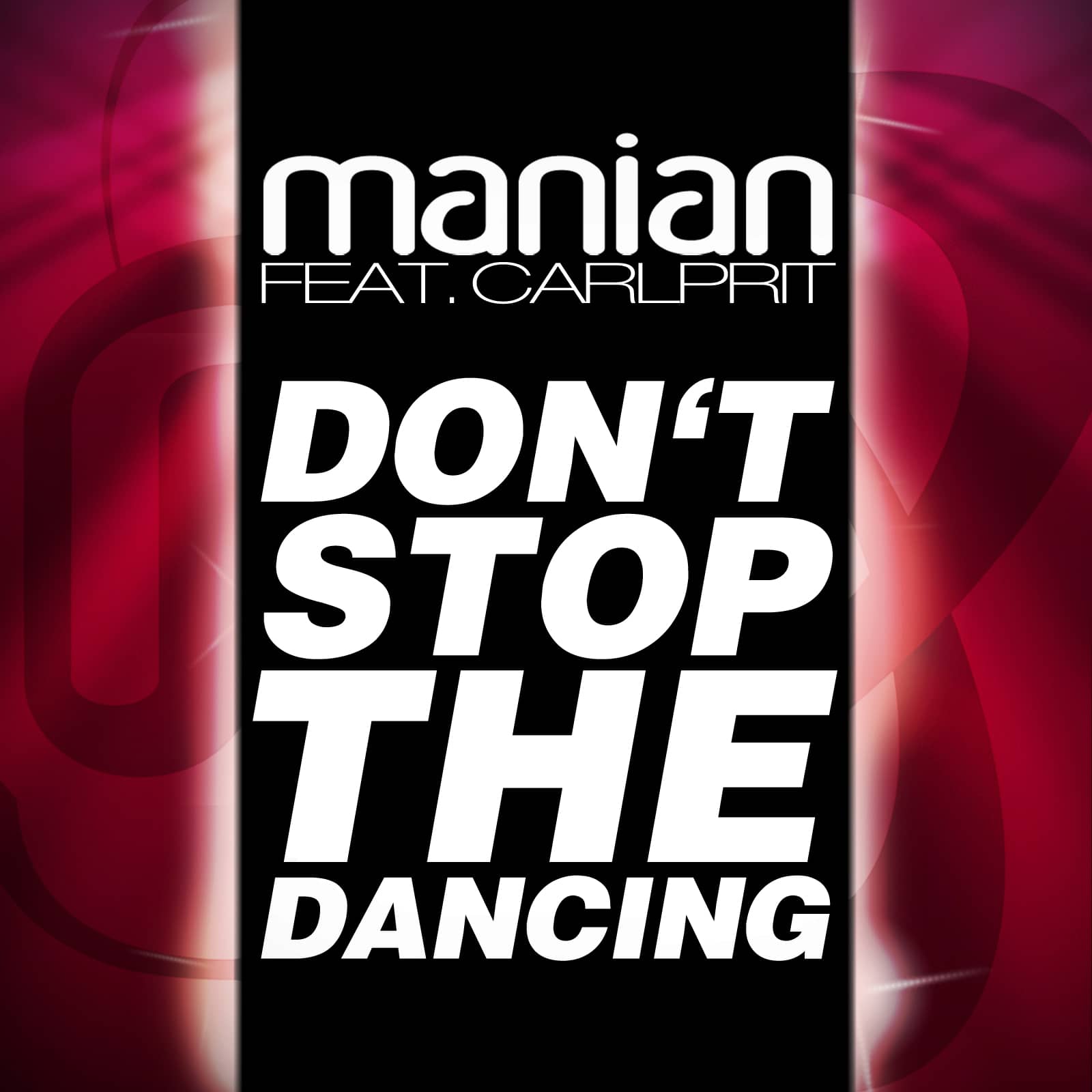 Manian ft. Carlprit — Don't Stop the Dancing (Pulsedriver Oldschool Flavour Remix)