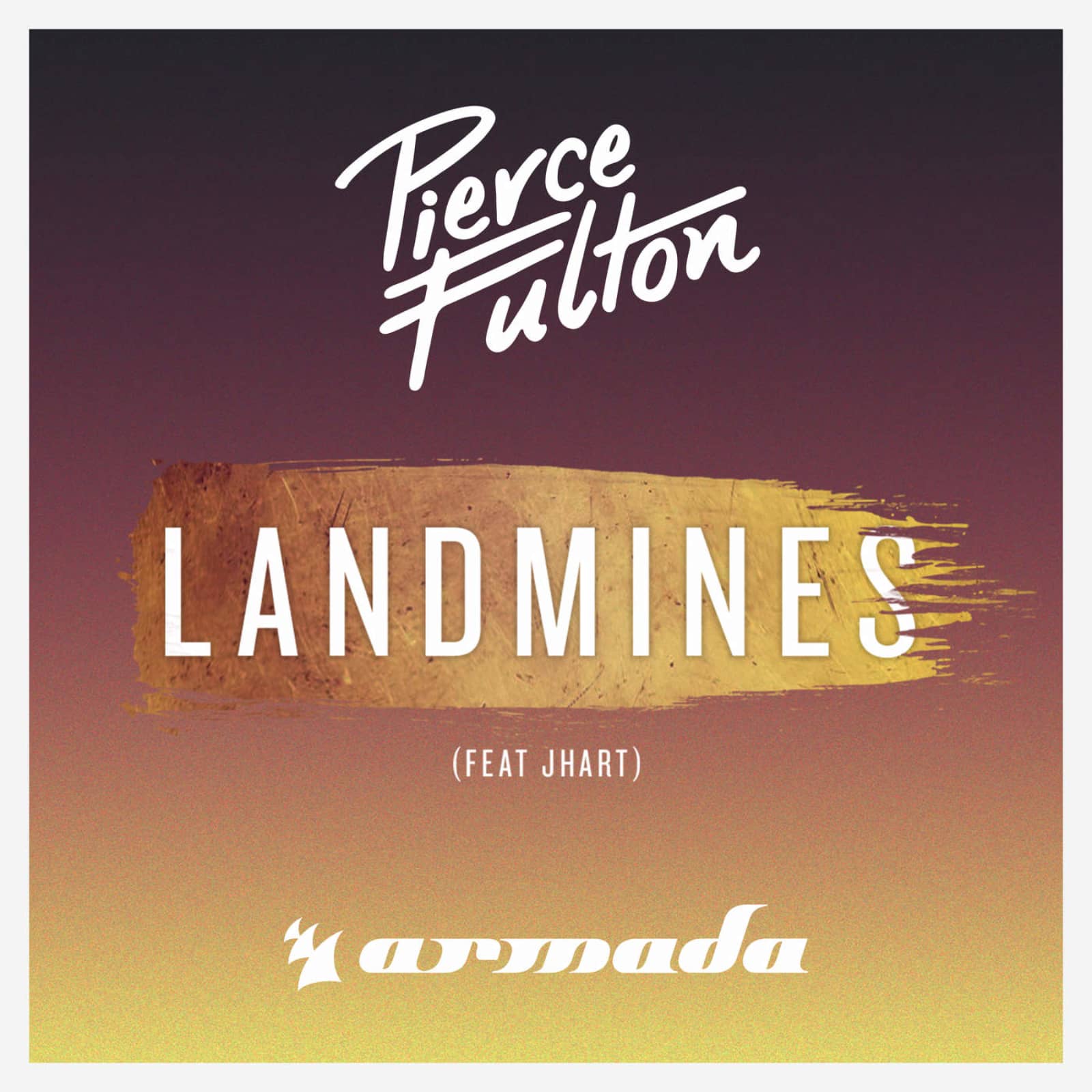 Pierce Fulton Ft. Jhart — Landmines (Extended Mix)