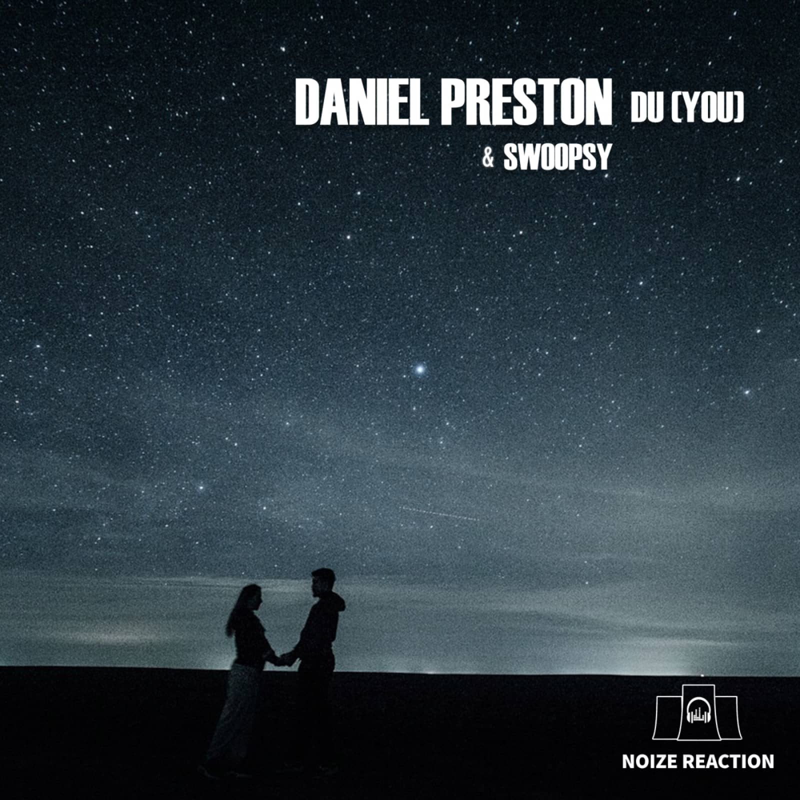 Daniel Preston & Swoopsy — Du (You) (German Mix)