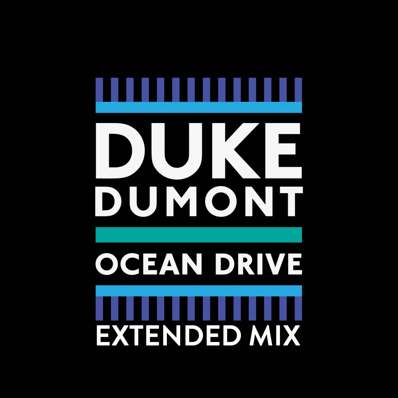 Duke Dumont — Ocean Drive (Extended Mix)