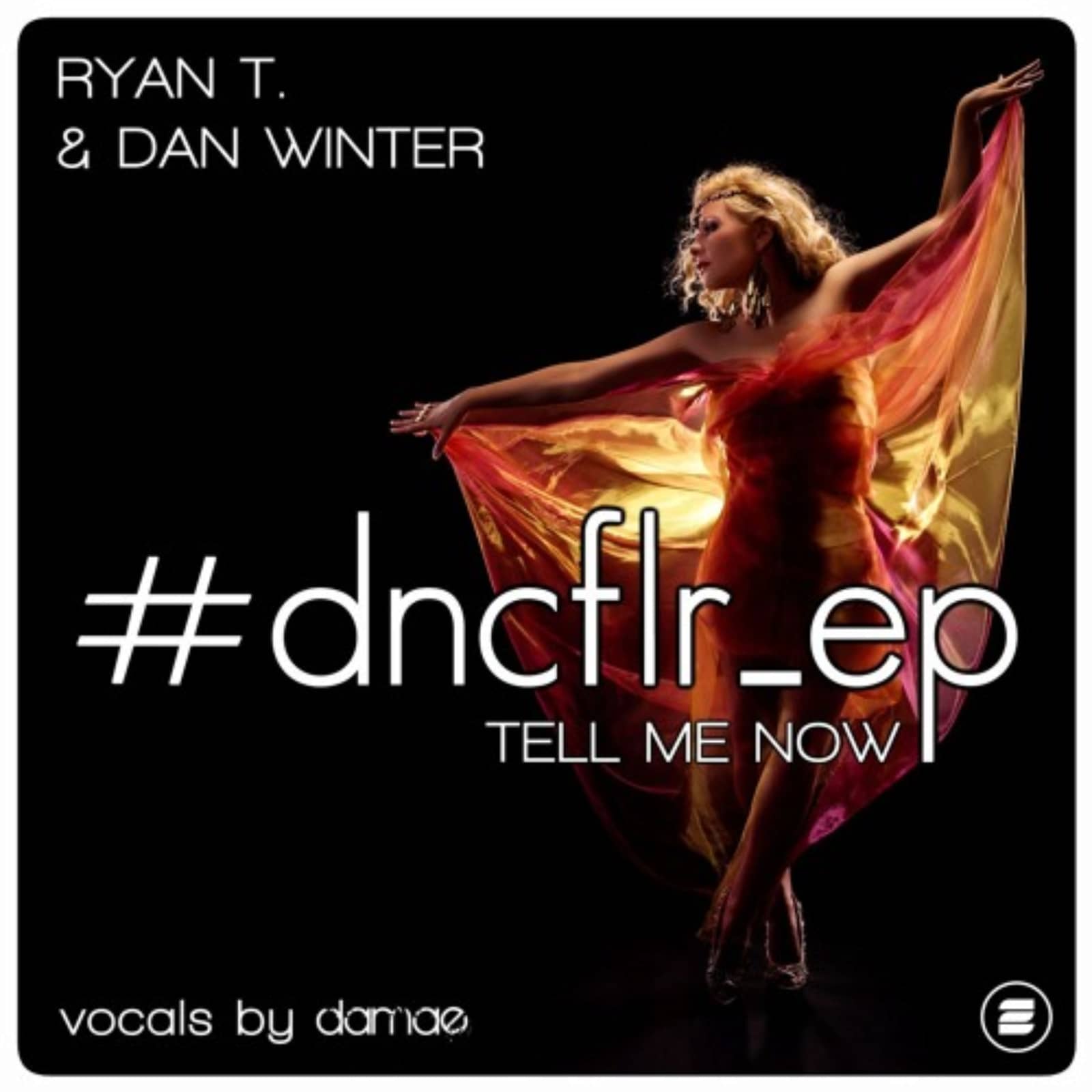 Ryan T. & Dan Winter — Tell Me Now (TB Exclusive Radio Edit)