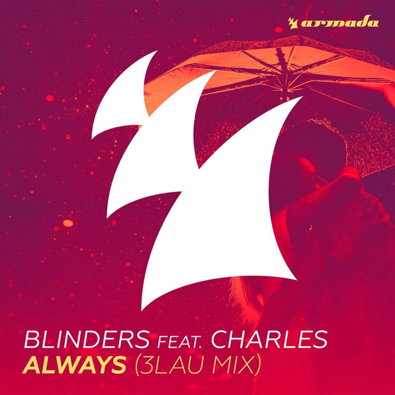 blinders feat. charles — always (3lau mix)