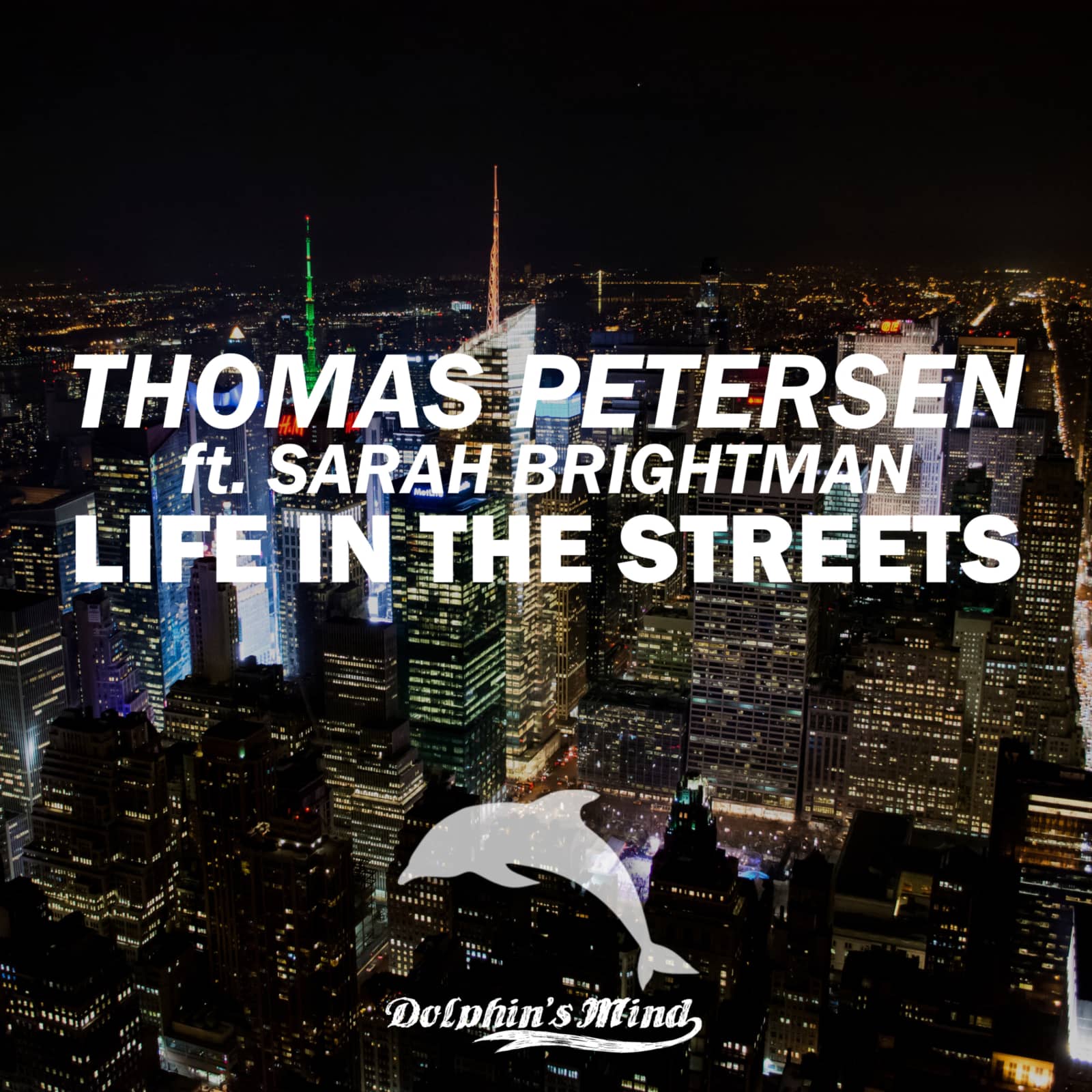 Thomas Petersen feat. Sarah Brightman — Life in the Streets (Nolita remix)