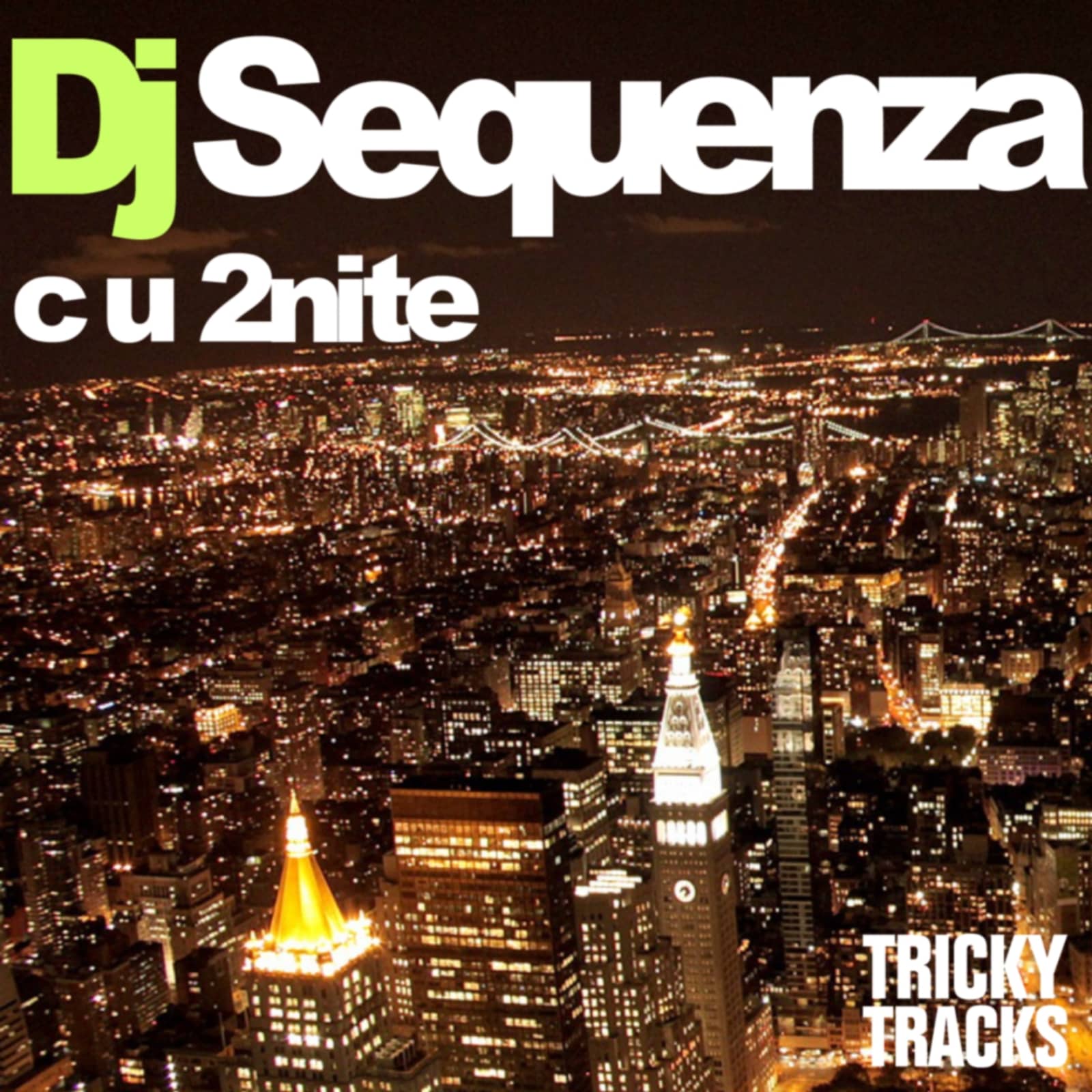 DJ Sequenza — C U 2nite (Nooc Remix Radio Edit)