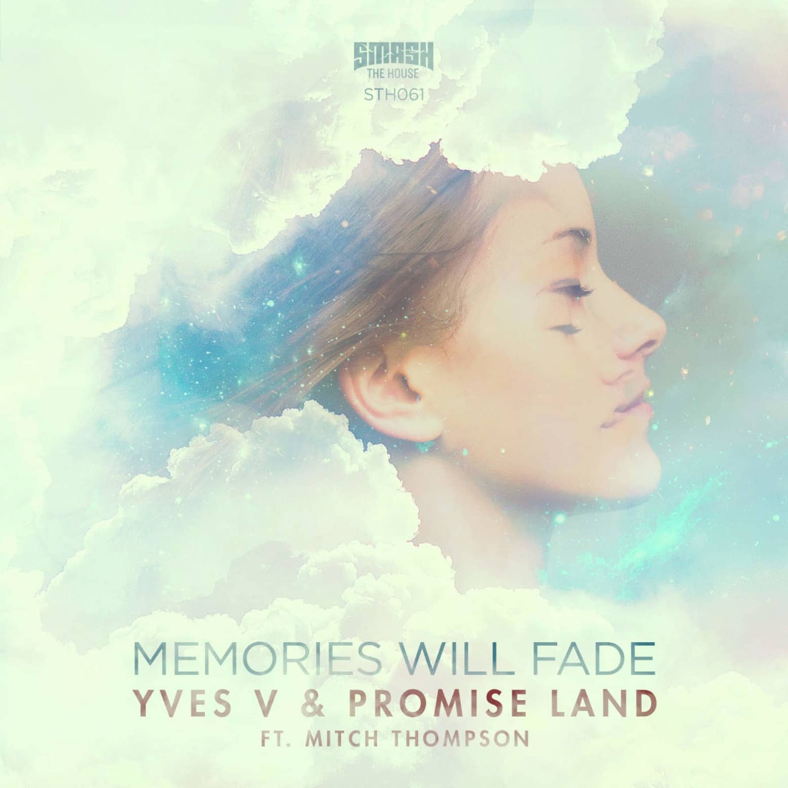 Yves V & Promise Land feat. Mitch Thompson — Memories Will Fade (Original Mix)