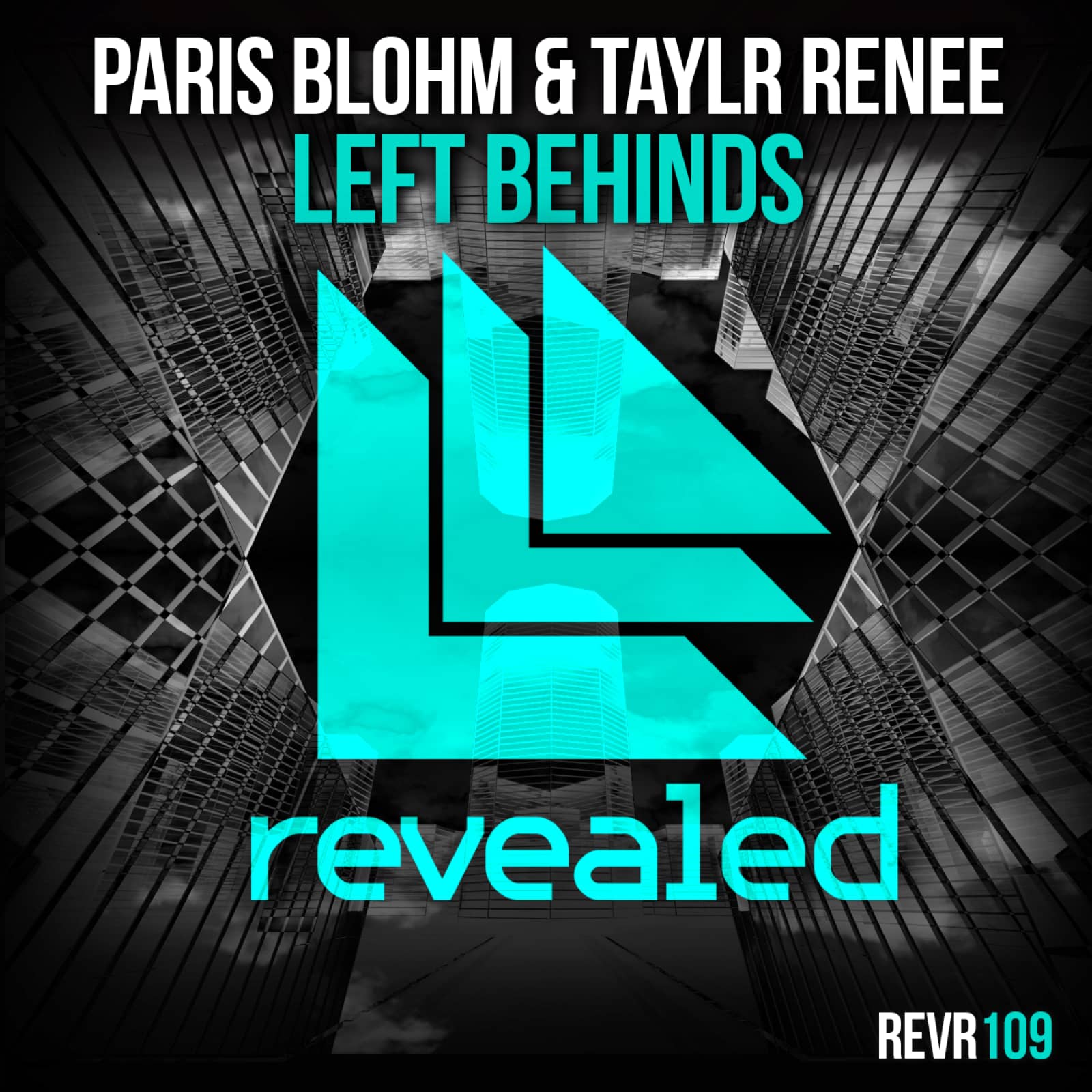 Paris Blohm & Taylr Renee — Left Behinds