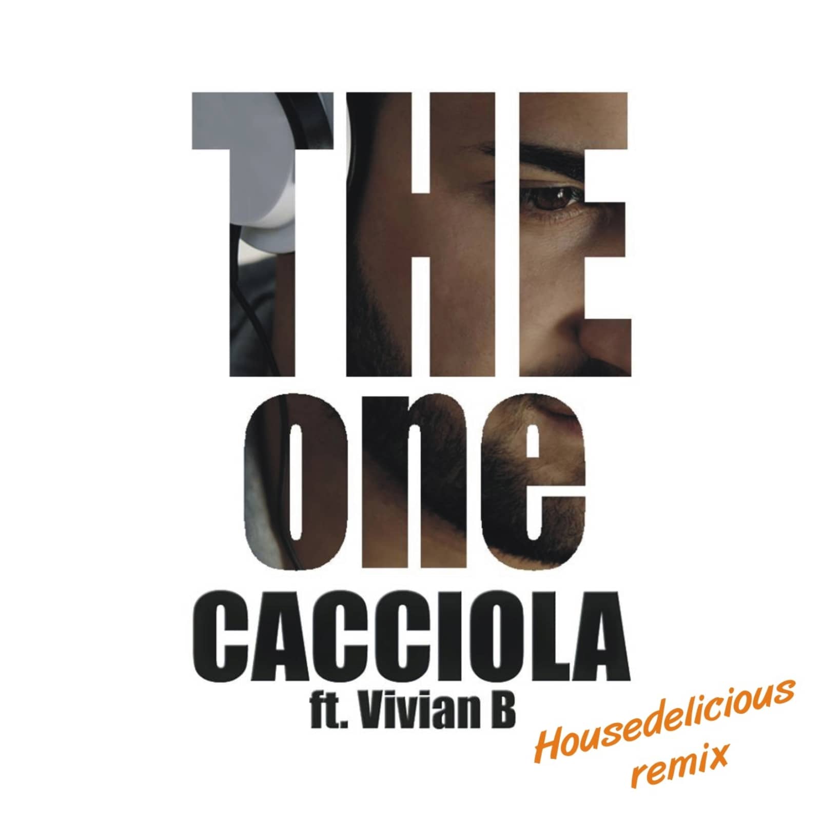 Cacciola Feat Vivian B — the One (Housedelicious Remix)