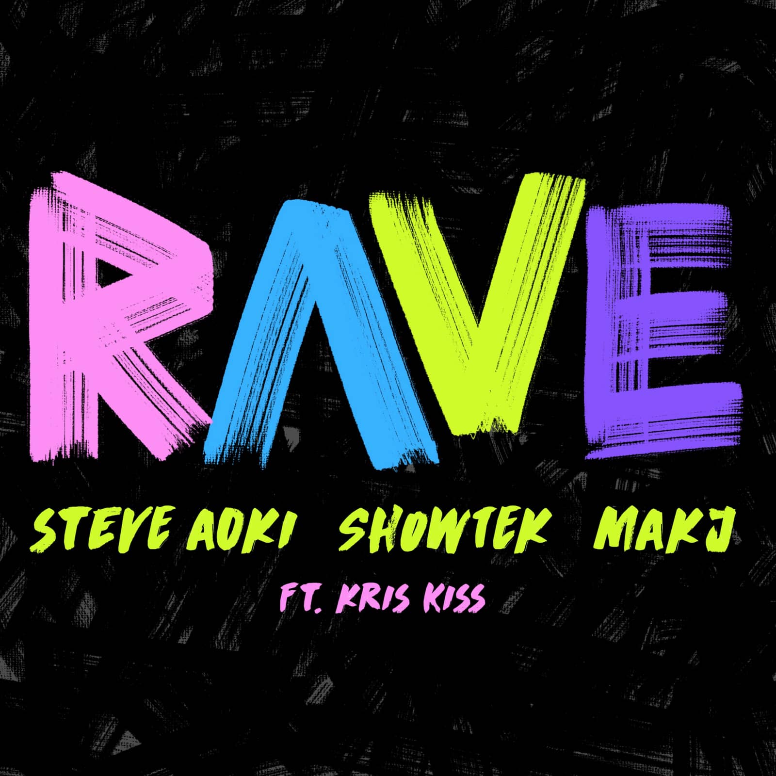 Steve Aoki , Showtek & MAKJ Feat. Kris Kiss — Rave