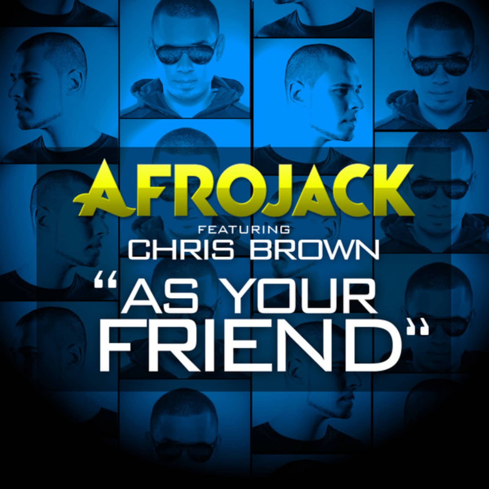 Afrojack feat. Chris Brown — As Your Friend (original edit)