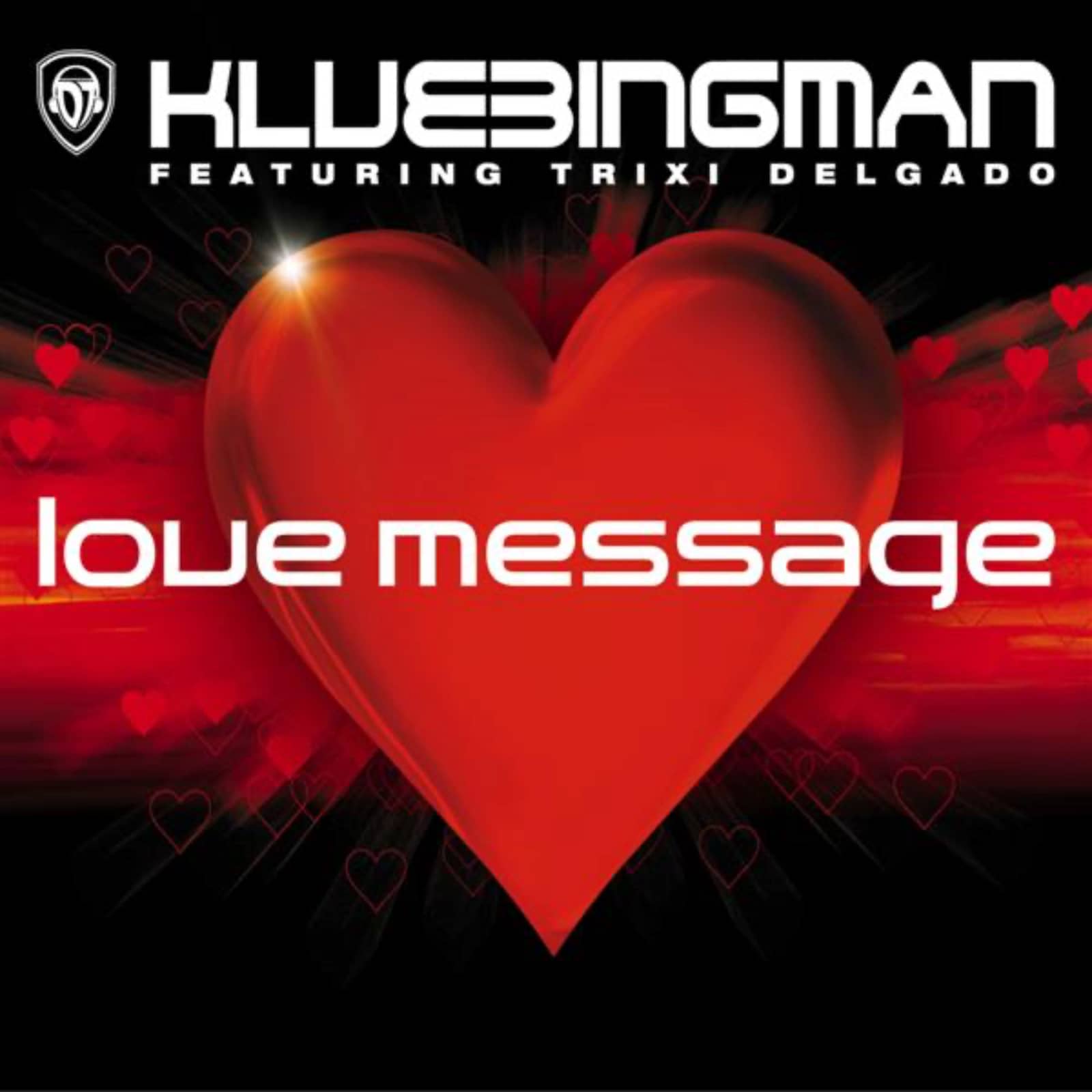 Klubbingman feat. Trixi Delgado — Love Message (Tune Up! vs. DJ Manian remix)