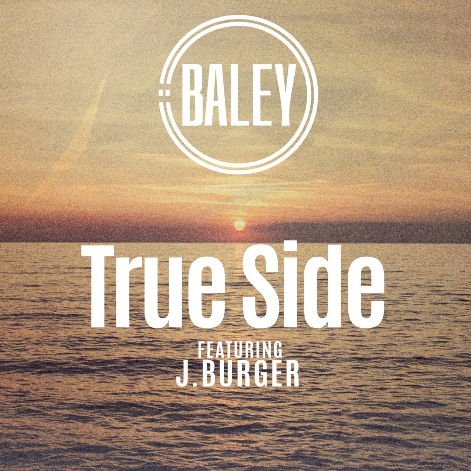 Baley feat. J. Burger — True Side (Club Mix)