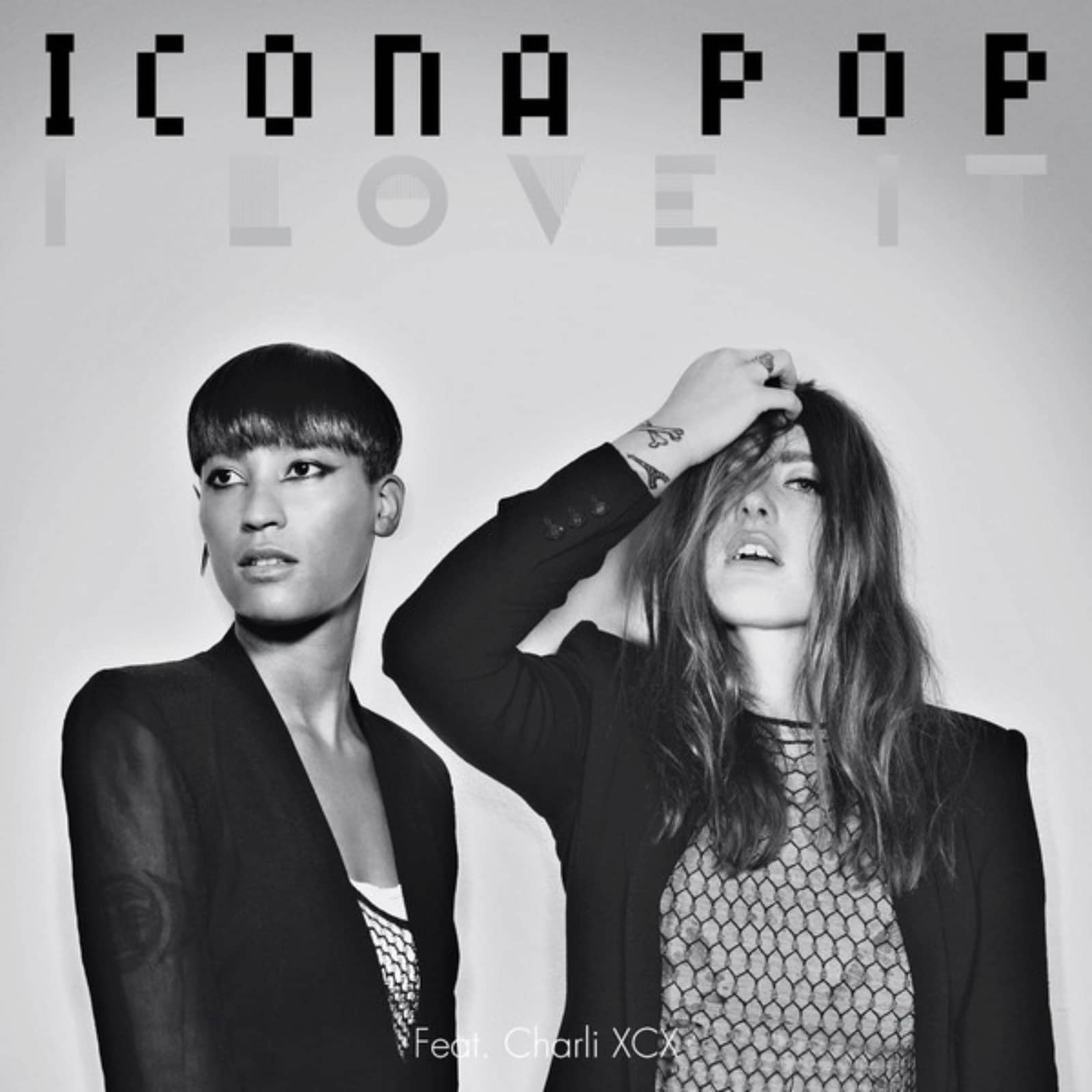 Icona Pop feat. Charli XCX — I Love It