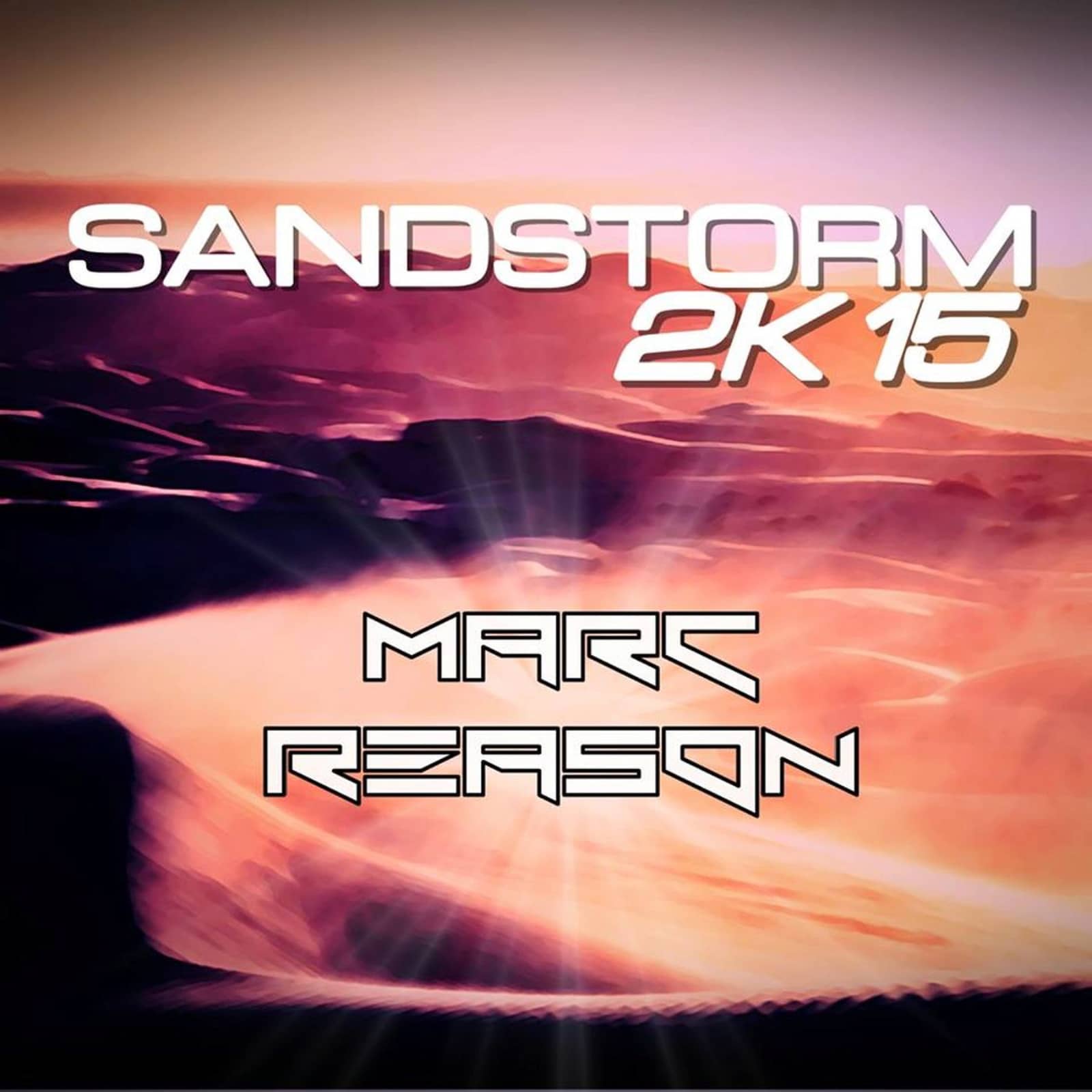 Marc Reason — Sandstorm 2k15 (Original Mix)