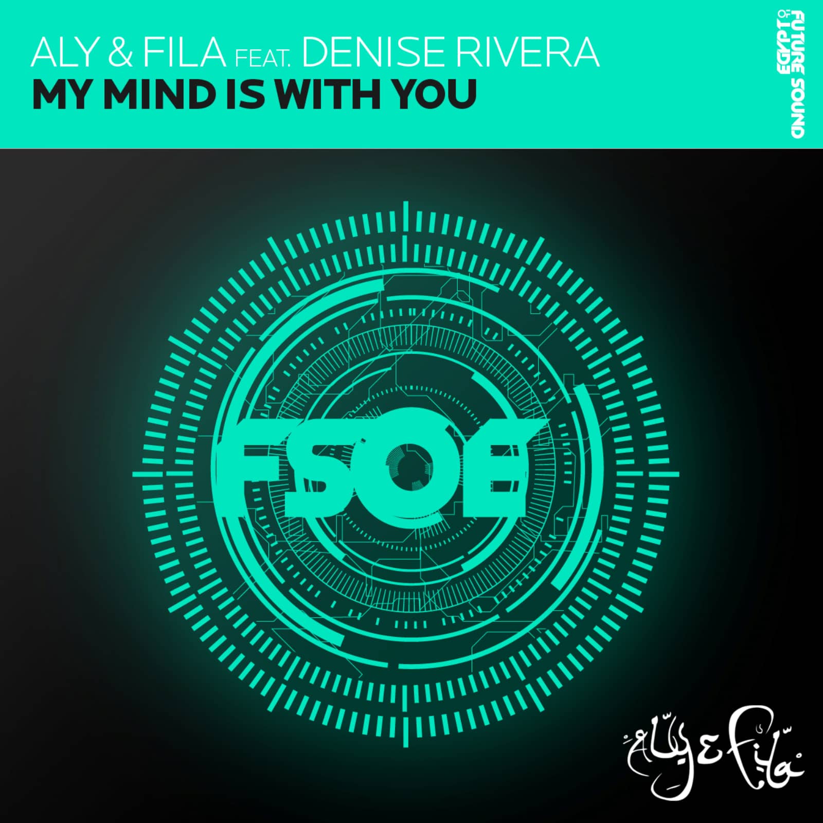 ALY & FILA — My Mind Is With You (feat Denise Rivera)