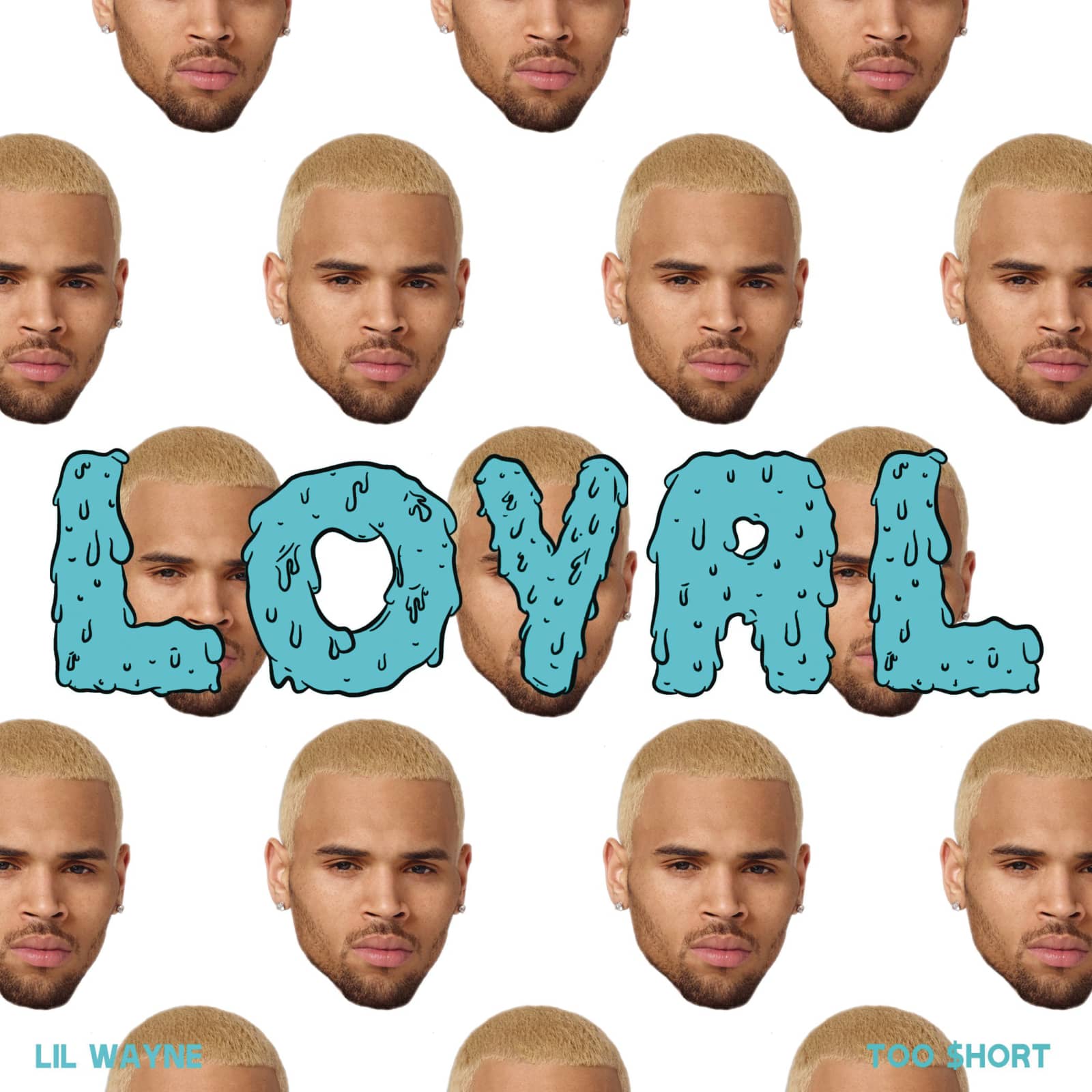 Chris Brown feat. Lil Wayne & Tyga — Loyal