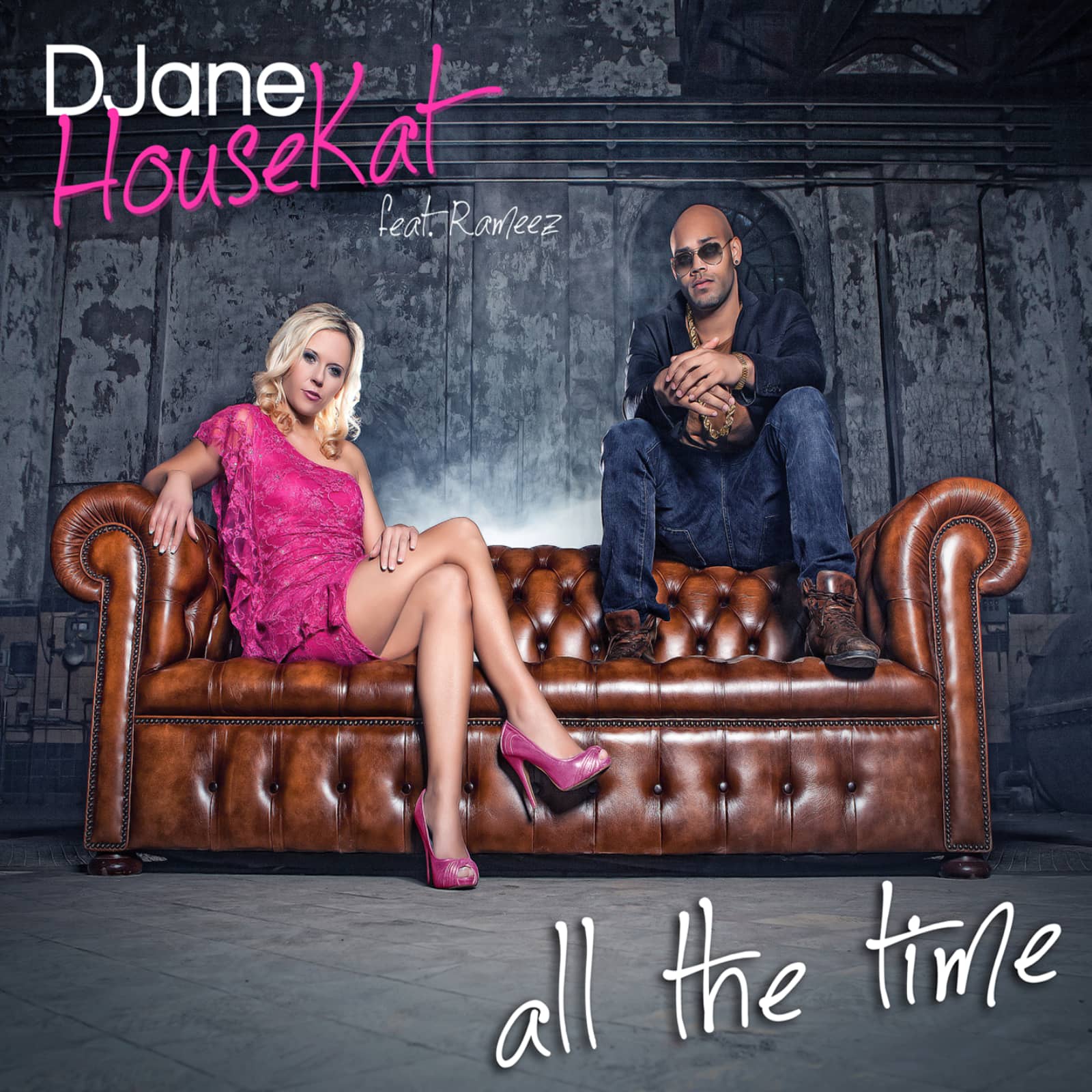 DJane HouseKat feat. Rameez — All the Time