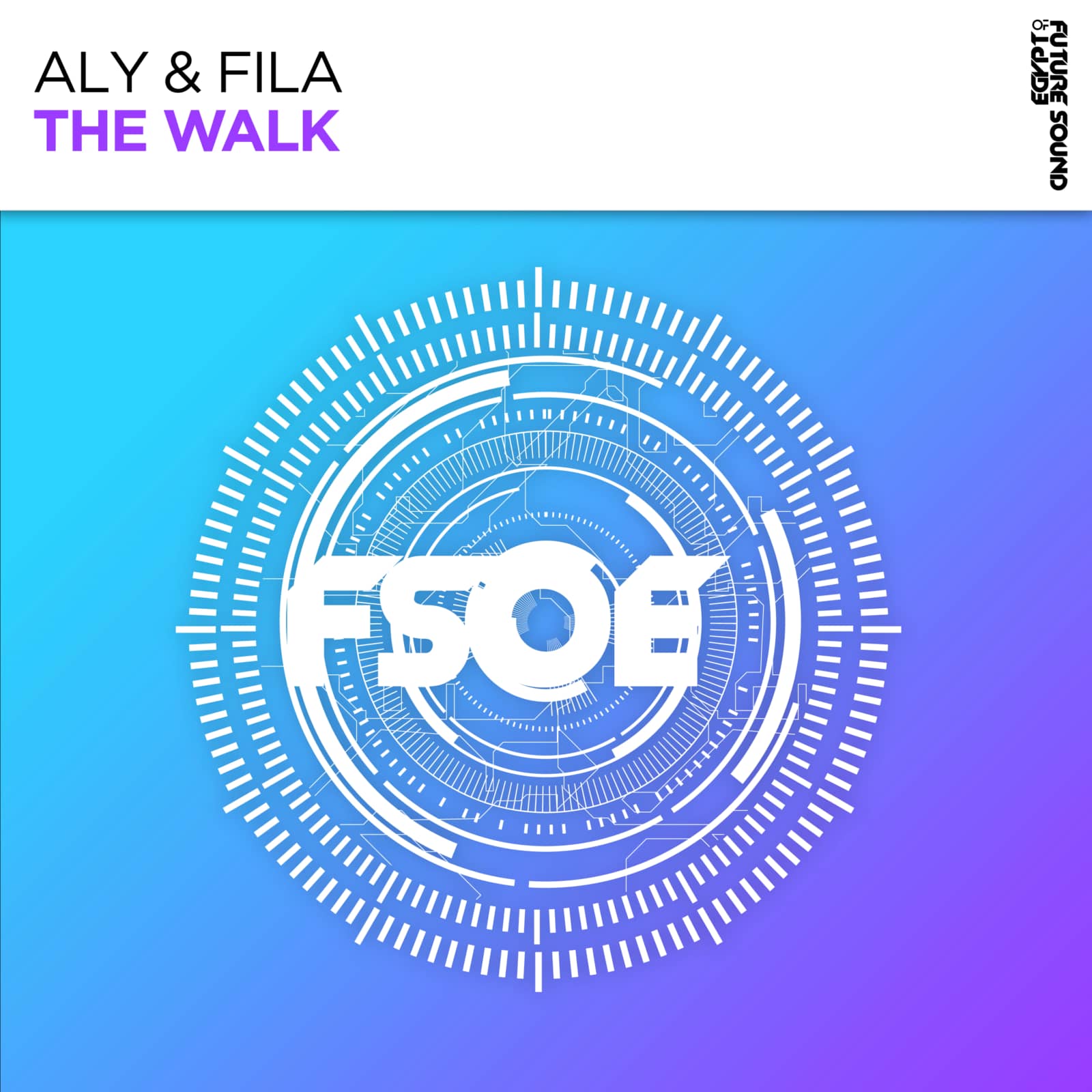 Aly & Fila — The Walk