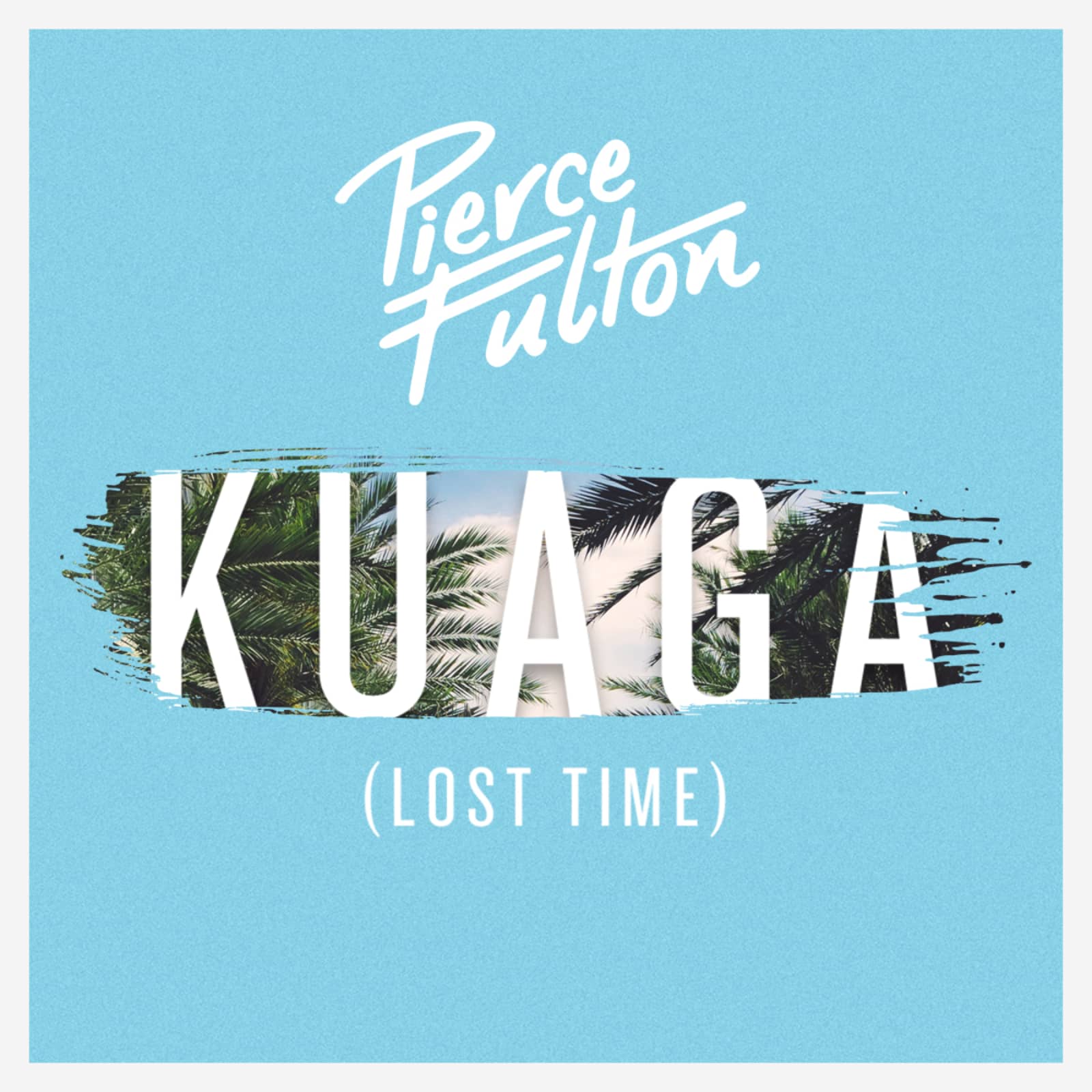 Pierce Fulton — Kuaga (Lost Time)