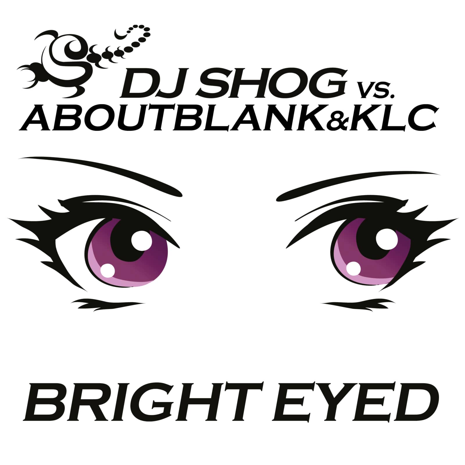 DJ Shog vs. Aboutblank & KLC — Bright Eyed