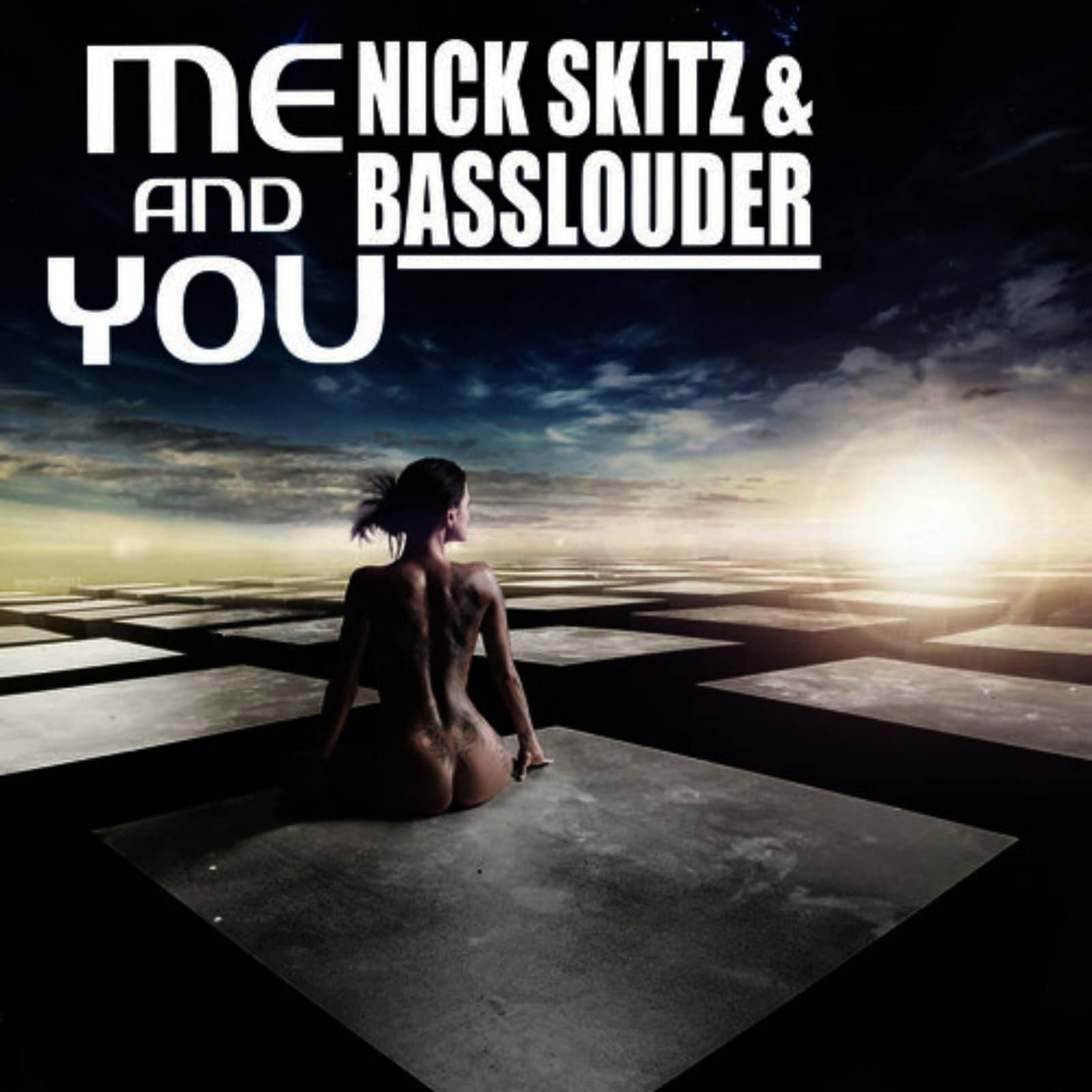 Nick Skitz & Basslouder — Me & You (Radio Edit)