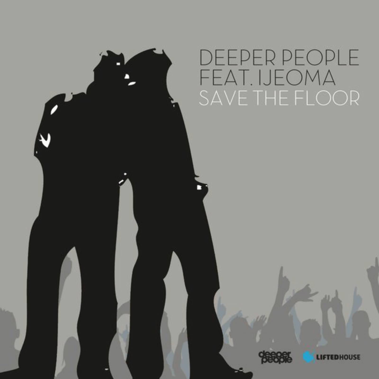 Deeper People — Save the Floor