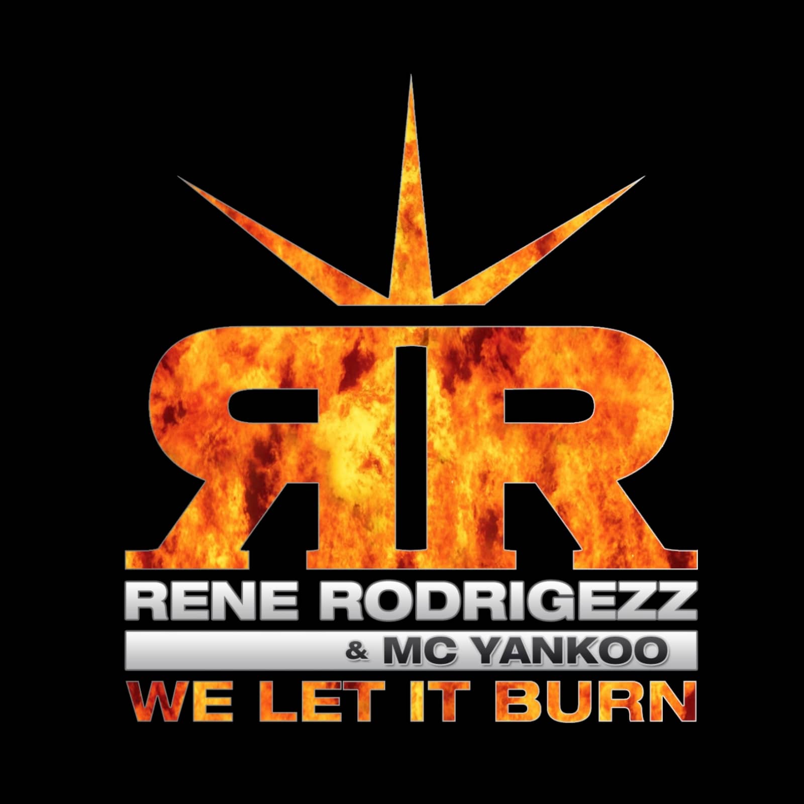 Renè Rodrigezz & MC Yankoo — We Let It Burn