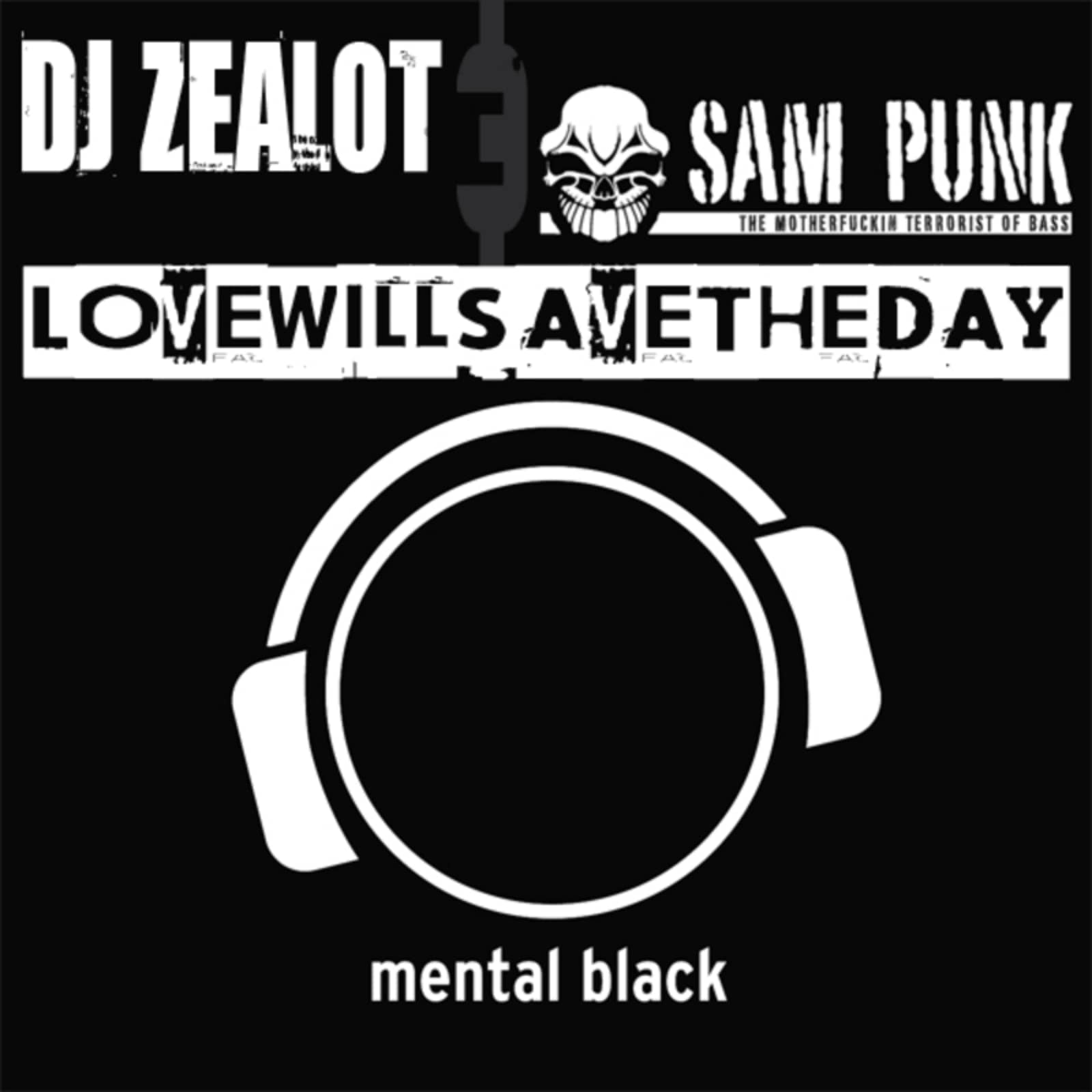 DJ Zealot & Sam Punk — Love Will Save the Day (DJ Zealot Mix Edit)