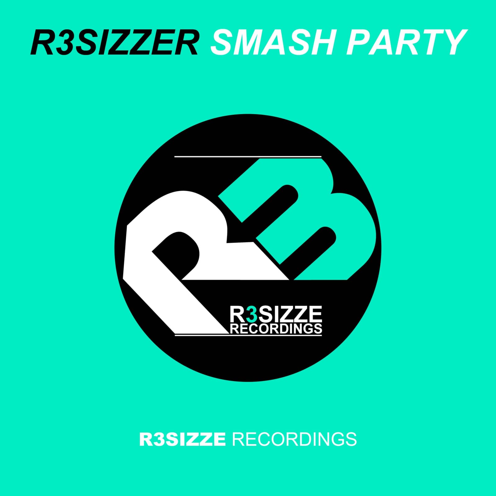 R3sizzer — Smash party (original mix)