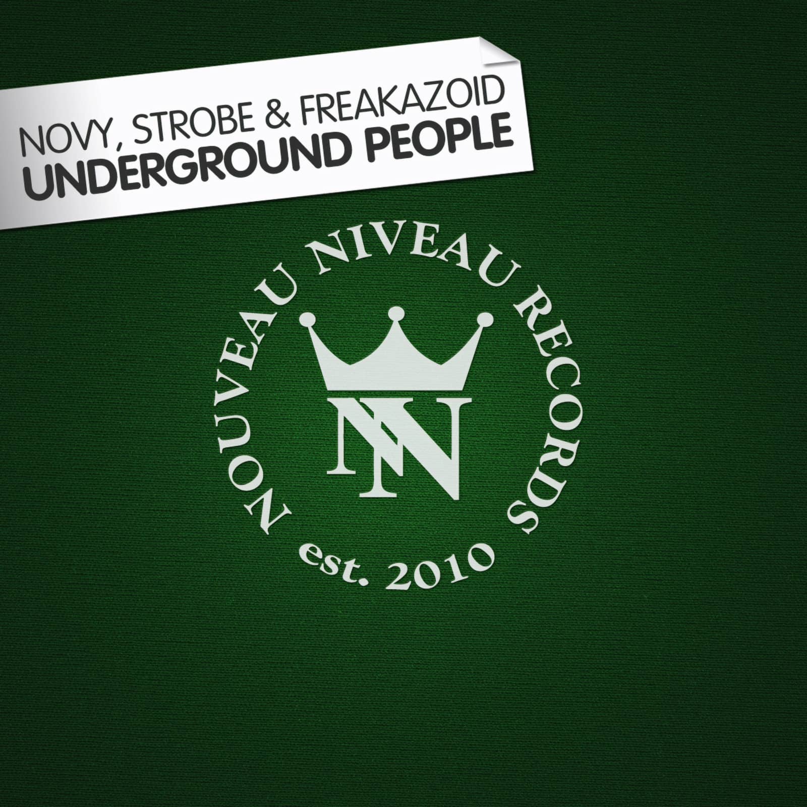 Tom Novy, Strobe & Danny Freakazoid — Underground People
