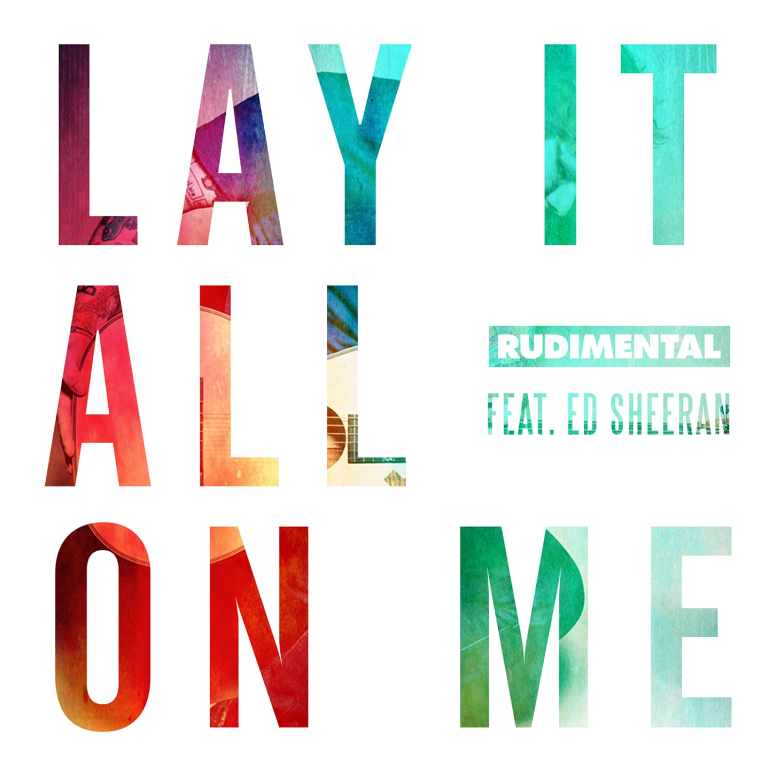 Rudimental Feat. Ed Sheeran — Lay It All on Me