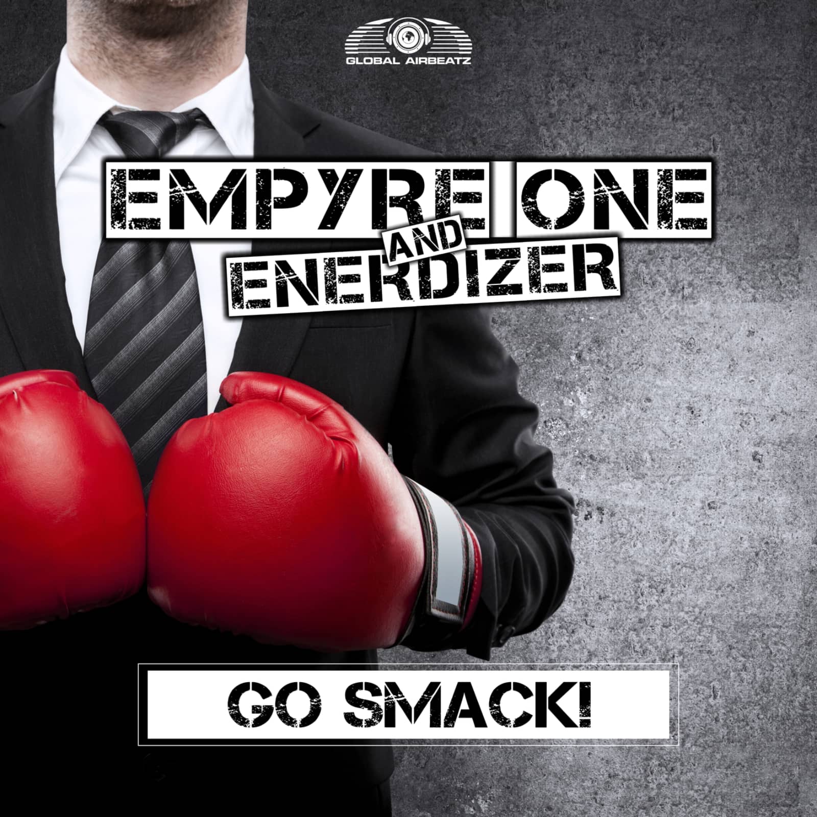 Empyre One And Enerdizer — Go Smack! (Radio Edit)